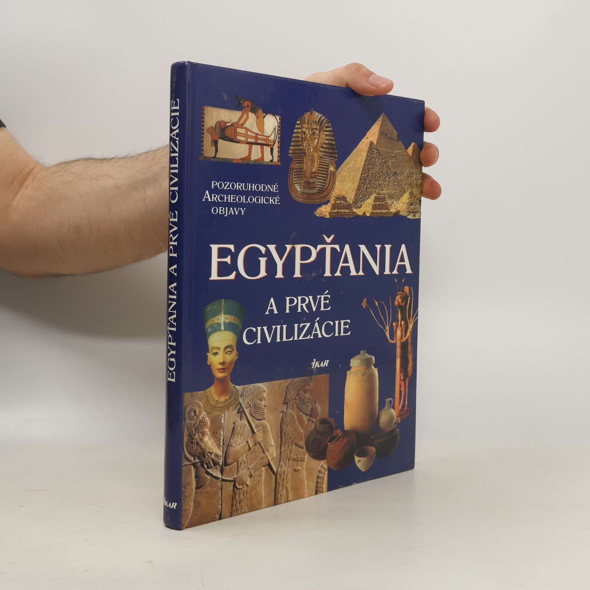Kolektiv autorů Egypťania a prvé civilizácie