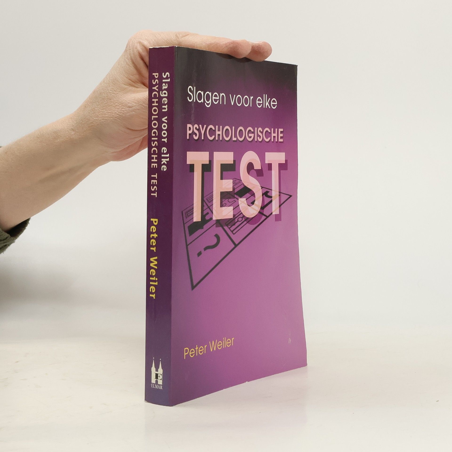 Peter Weiler Slagen voor elke psychologische test