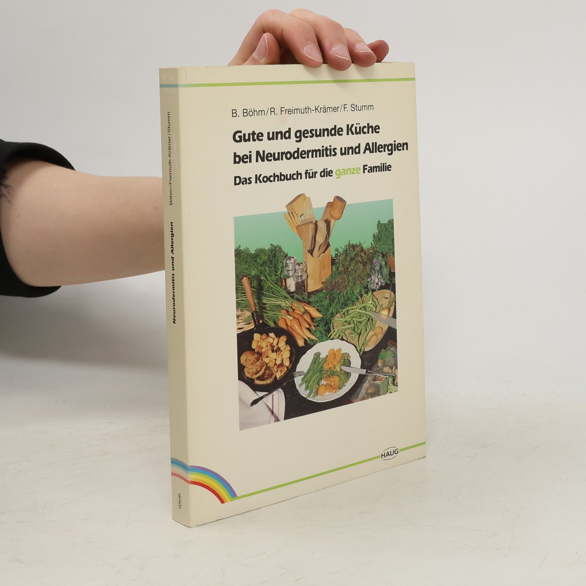 Birgit Böhm Gute und gesunde Küche bei Neurodermitis und Allergien