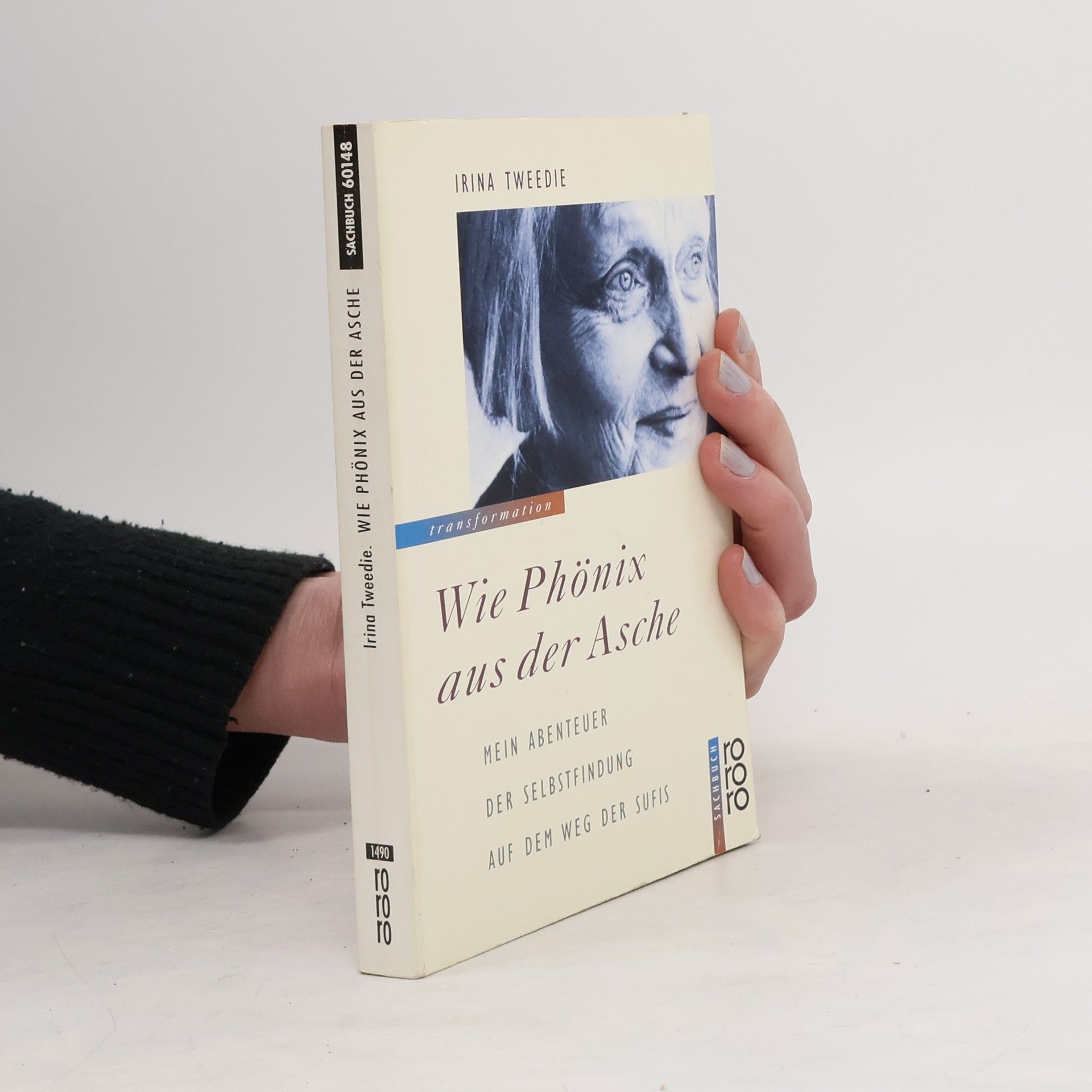 Wie Phönix aus der Asche. Mein Abenteuer der Selbstfindung auf dem Weg der Sufis