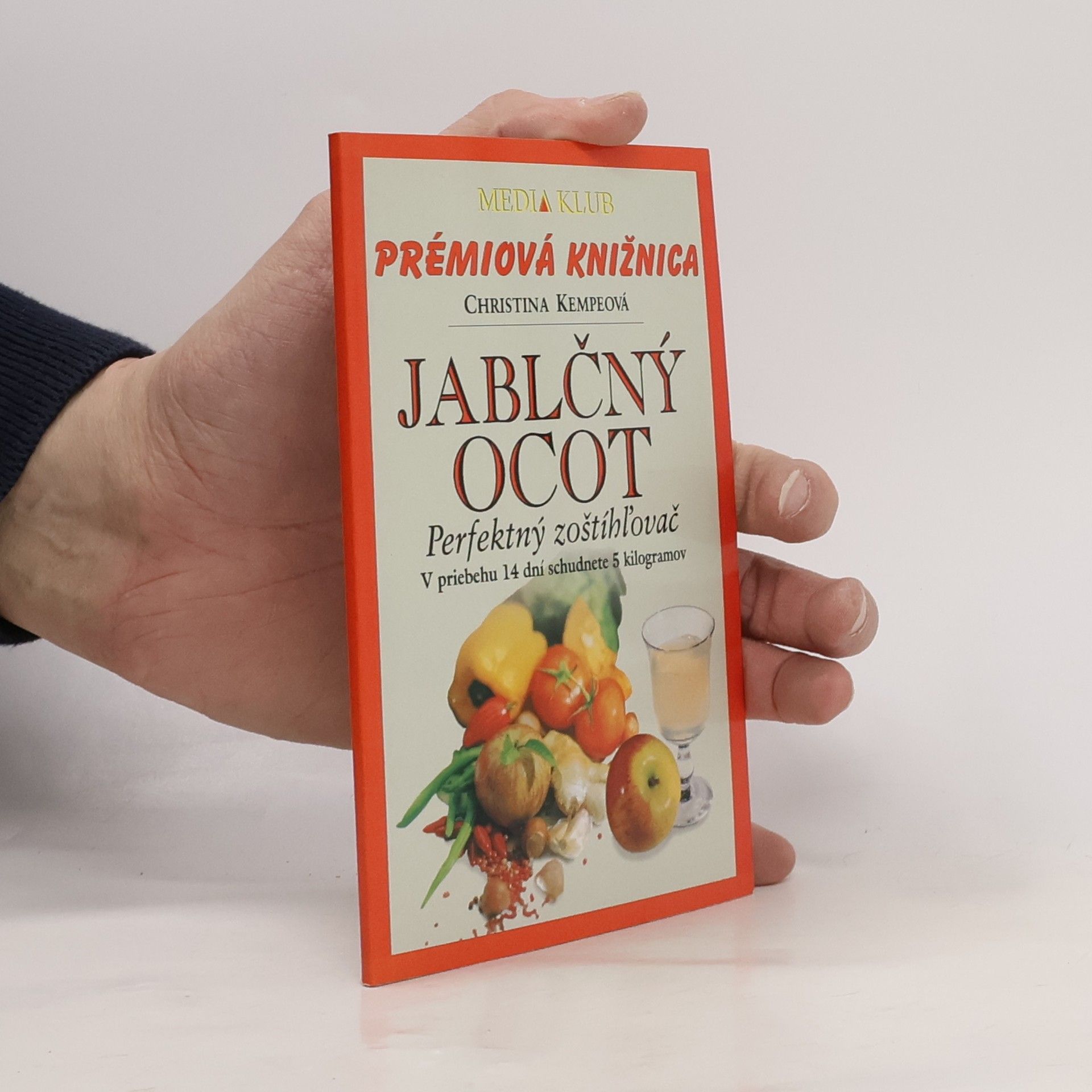 Christina Kempe Jablčný ocot. Perfetkný zoštíhl'ovač. V priebehu 14 dní schudnete 5 kilagramov