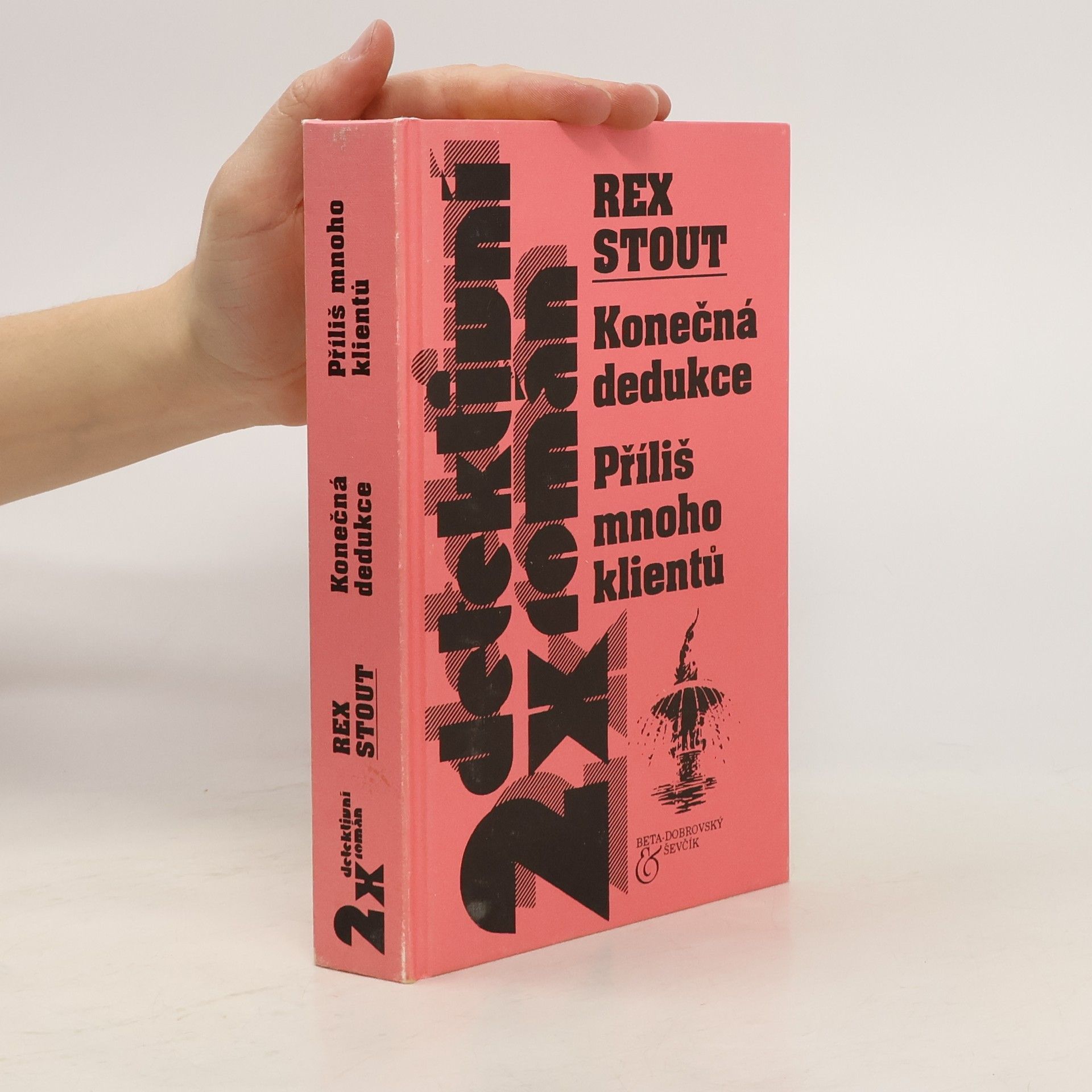 Rex Stout Konečná dedukce, příliš mnoho klientů