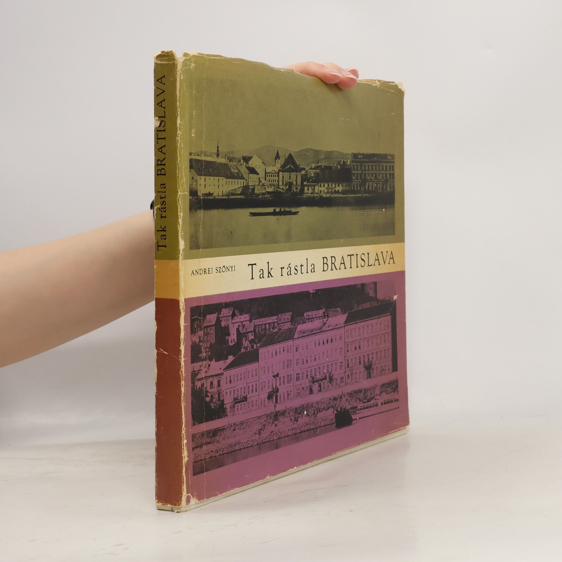 Andrej Szőnyi Tak rástla Bratislava