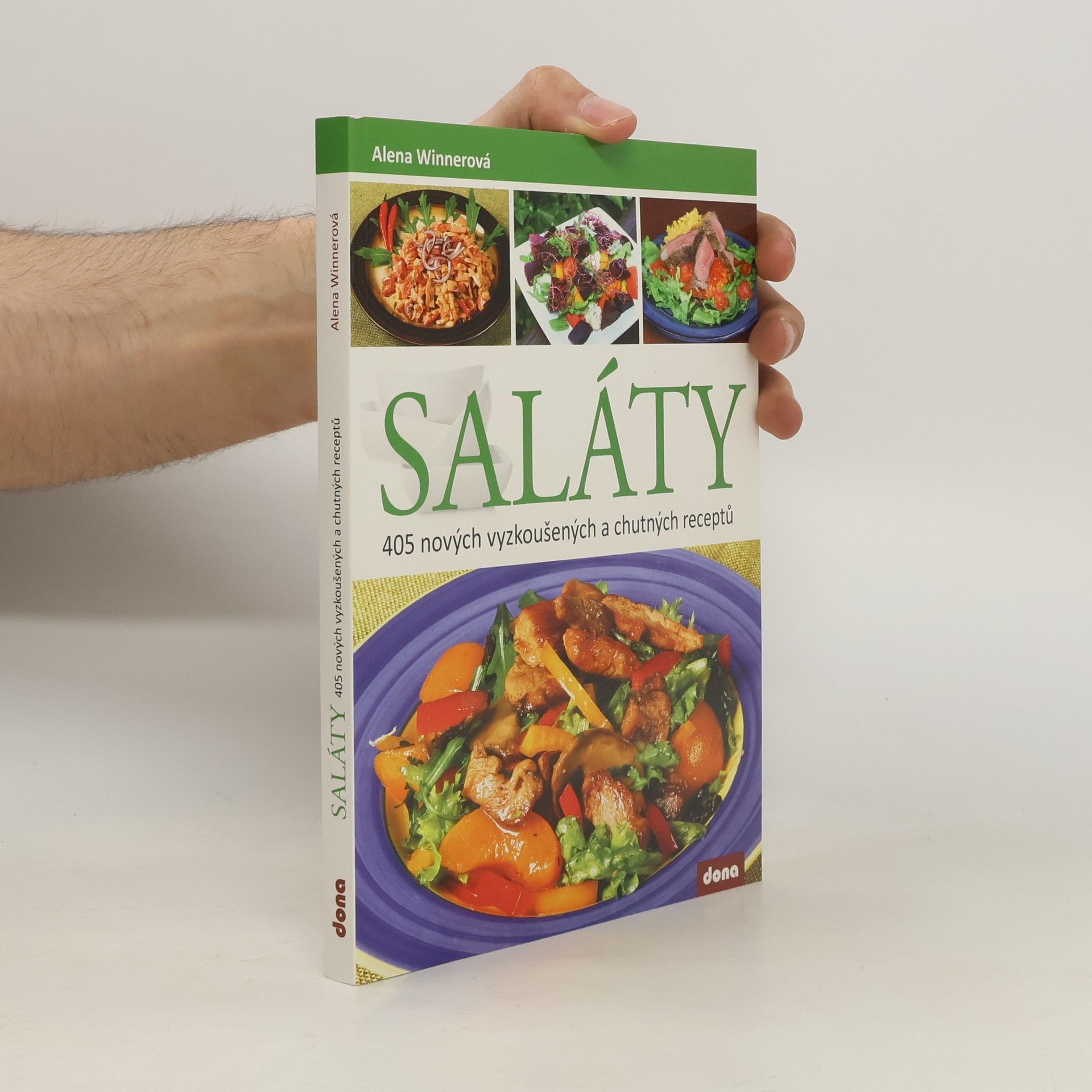 Alena Winnerová Saláty : 405 nových vyzkoušených a chutných receptů