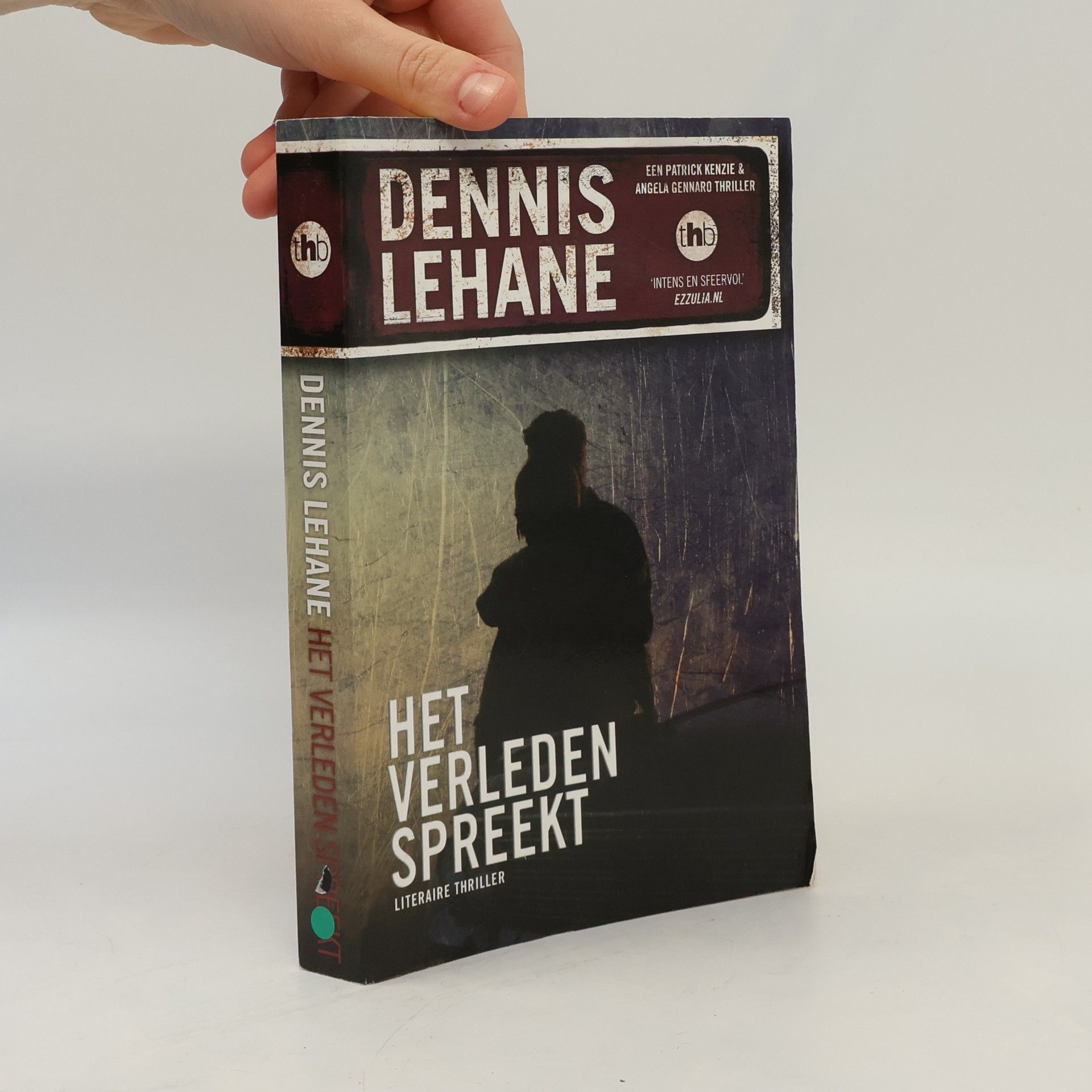 Dennis Lehane Het verleden spreekt