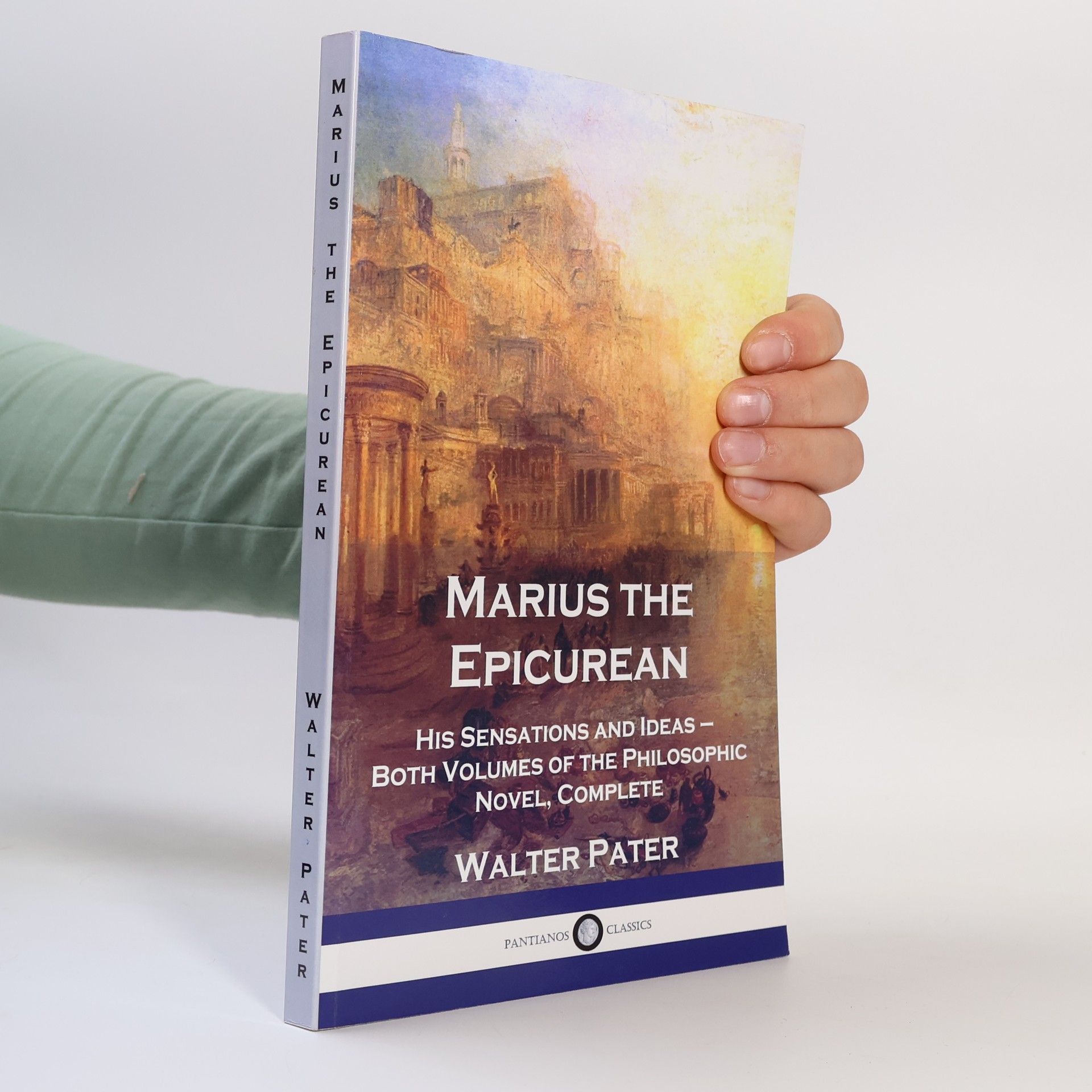Walter Pater Classics: Marius the Epicurean