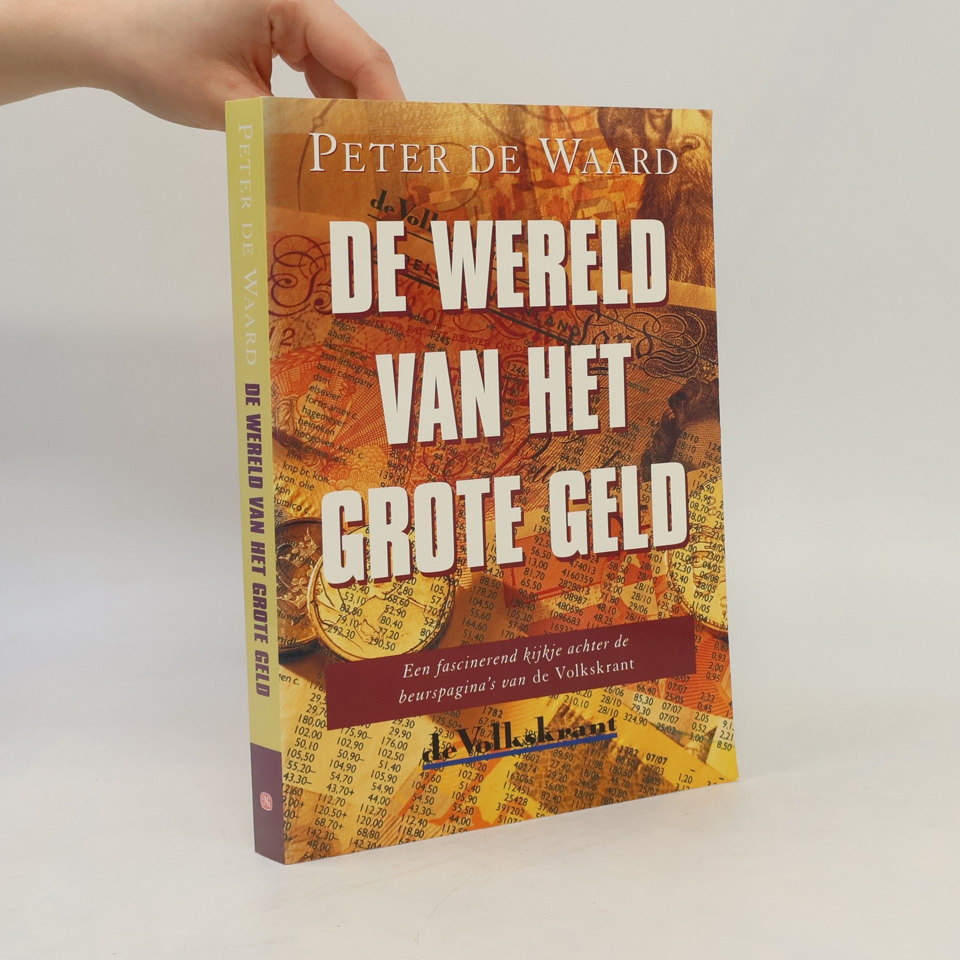 Peter de Waard De wereld van het grote geld