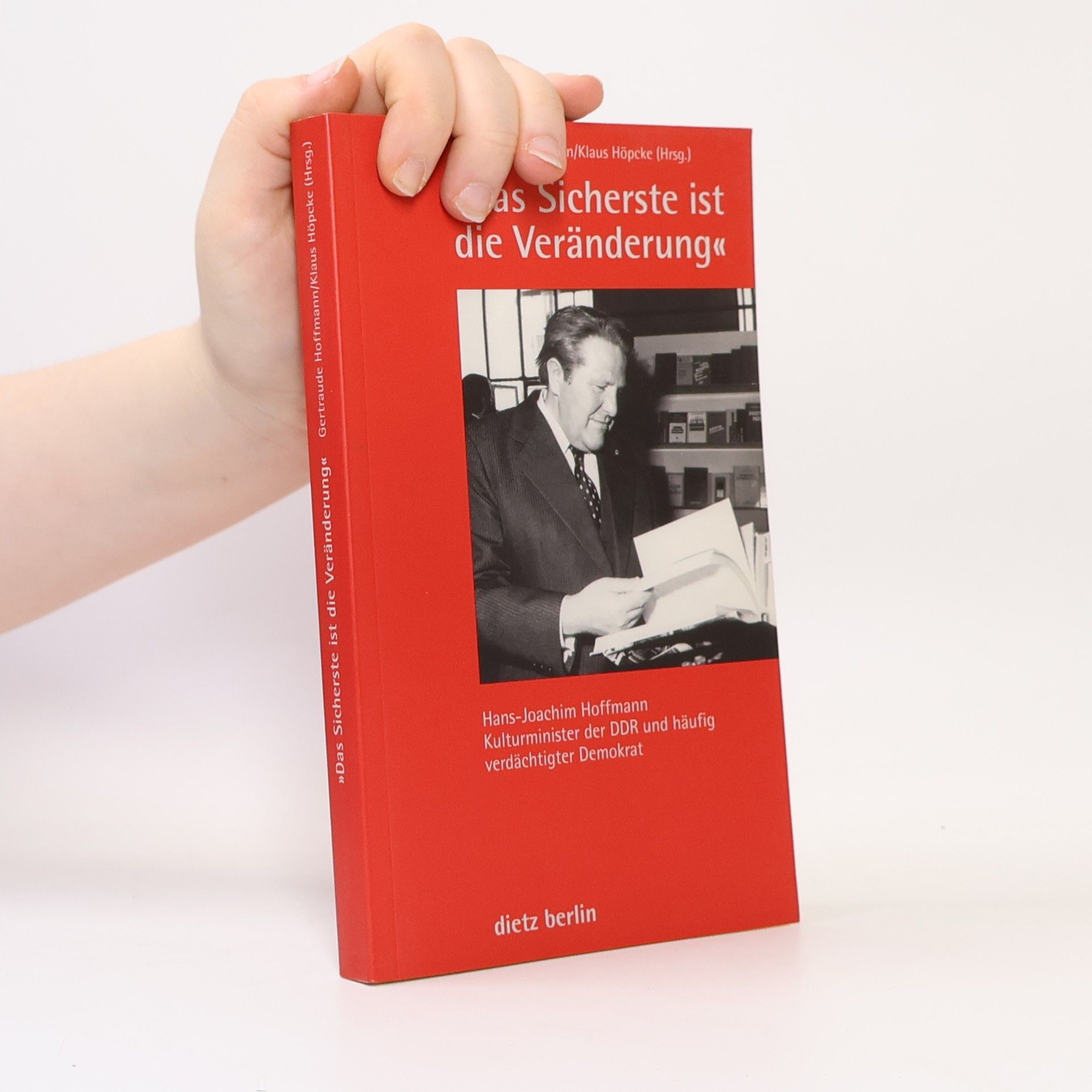 Gertraude Hoffmann Das Sicherste ist die Veränderung