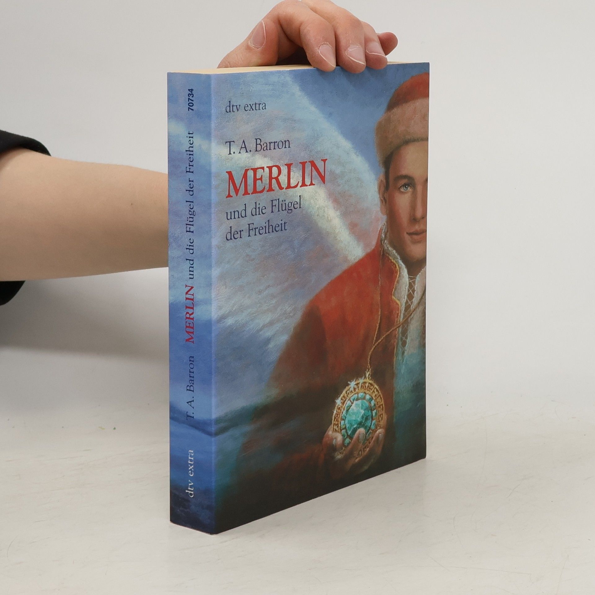 T. A. Barron Merlin und die Flügel der Freiheit