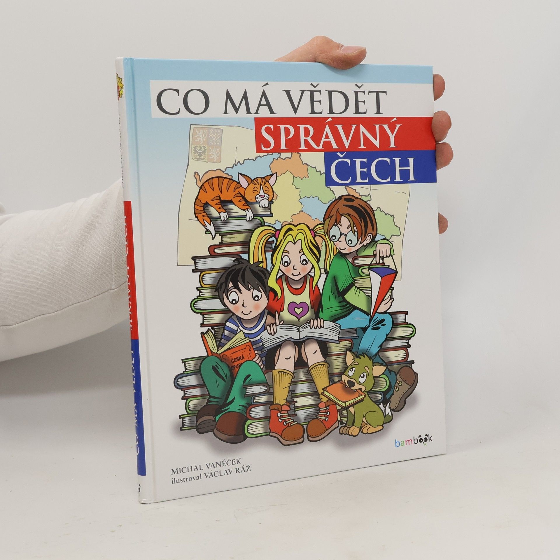 Václav Ráž Co má vědět správný Čech