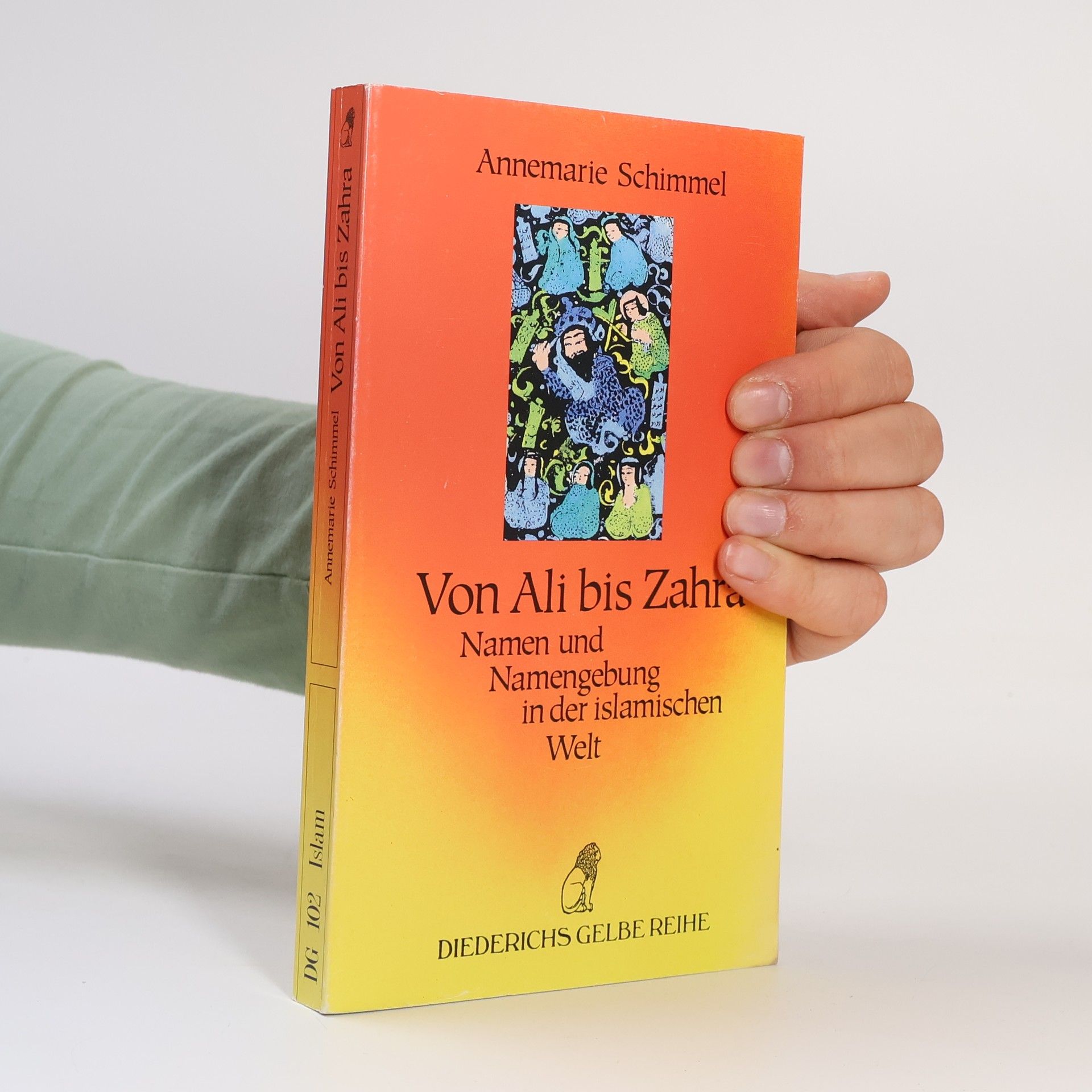 Annemarie Schimmel Von Ali bis Zahra