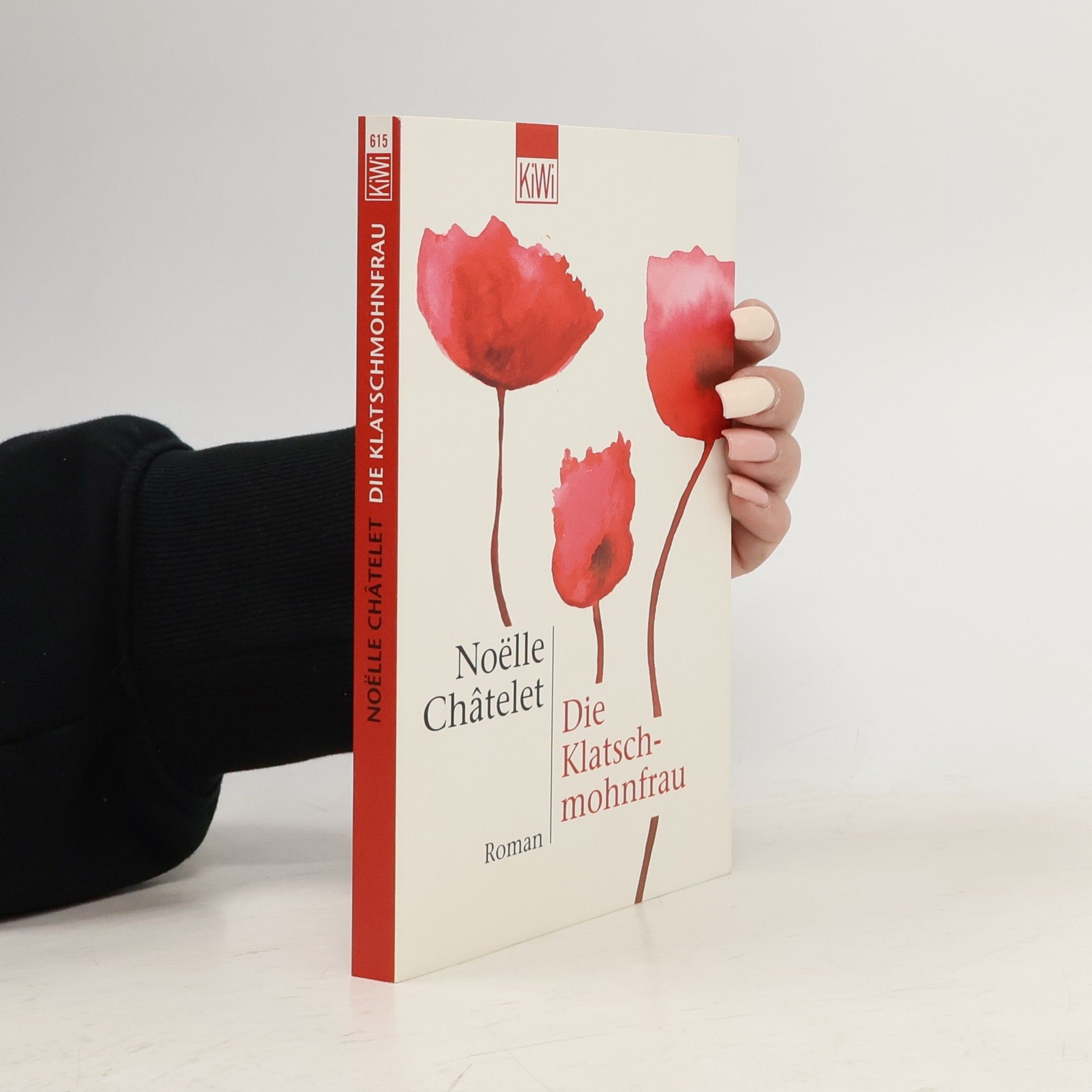 Noëlle Châtelet Die Klatschmohnfrau