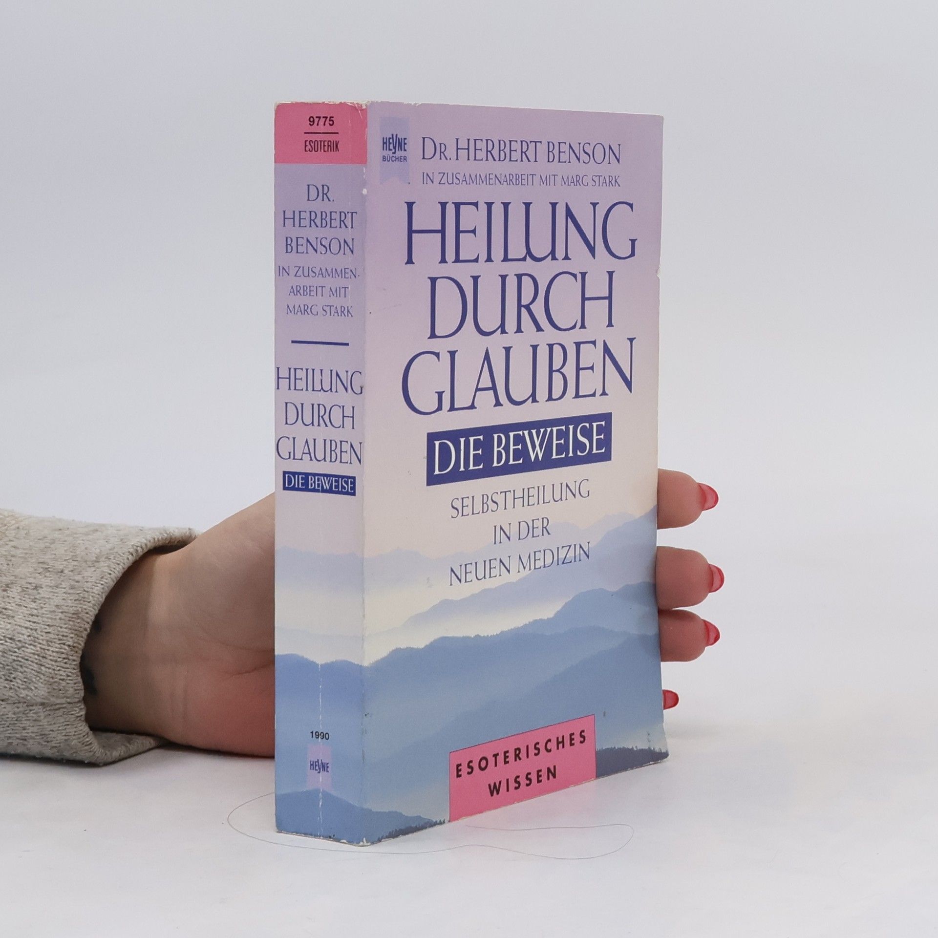 Herbert Benson Heilung durch Glauben