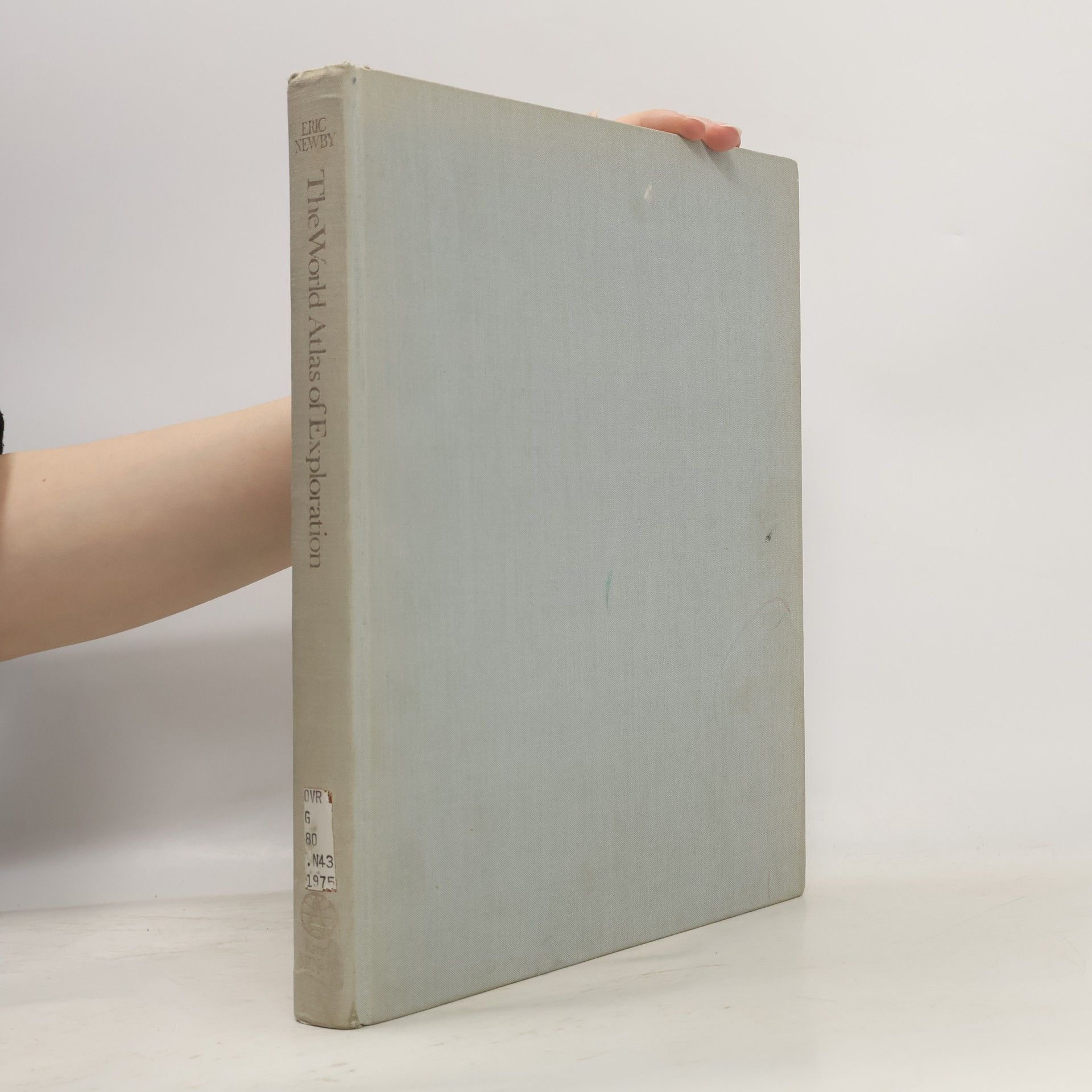 Newby Eric The World Atlas of Exploration