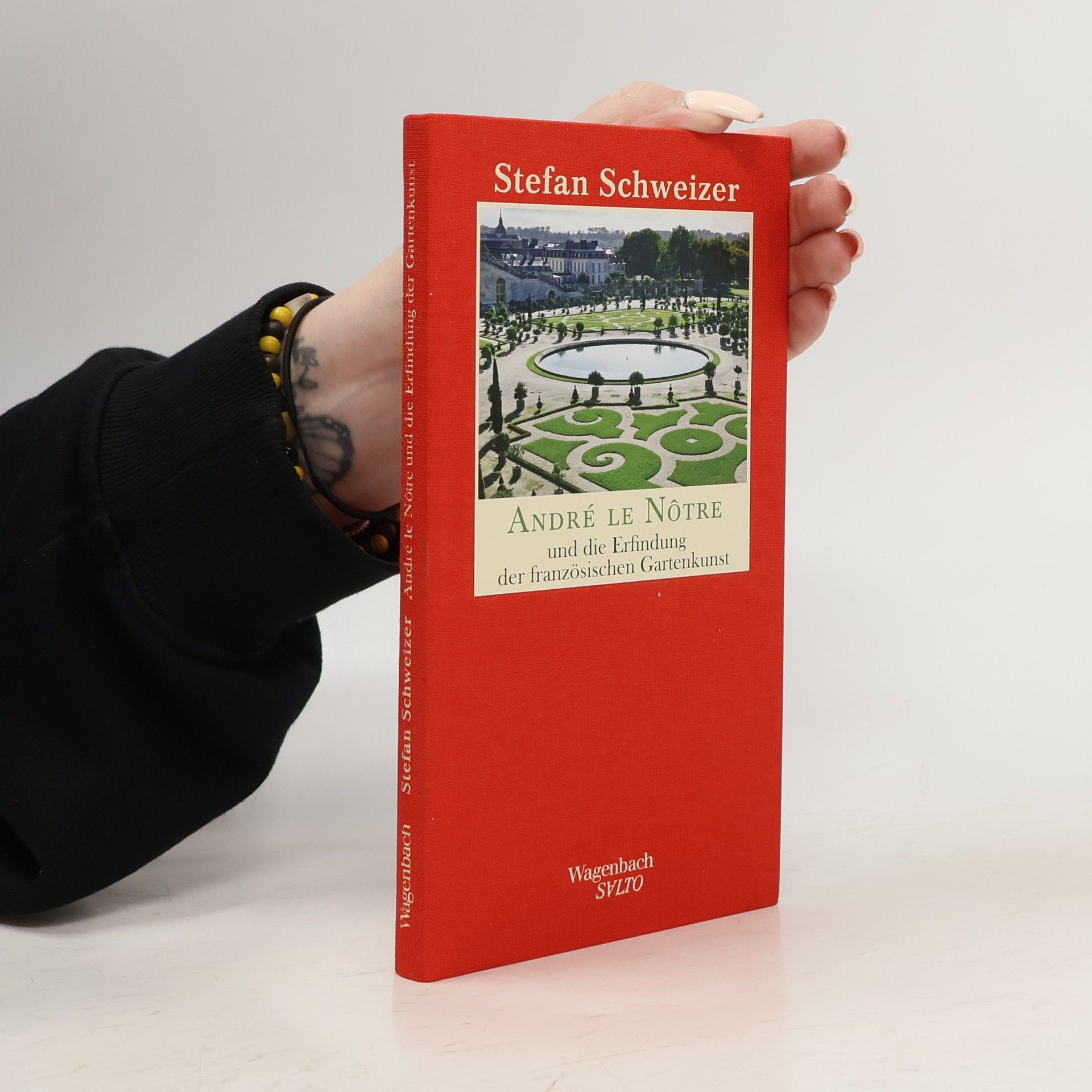 Stefan Schweizer André le Nôtre und die Erfindung der französischen Gartenkunst