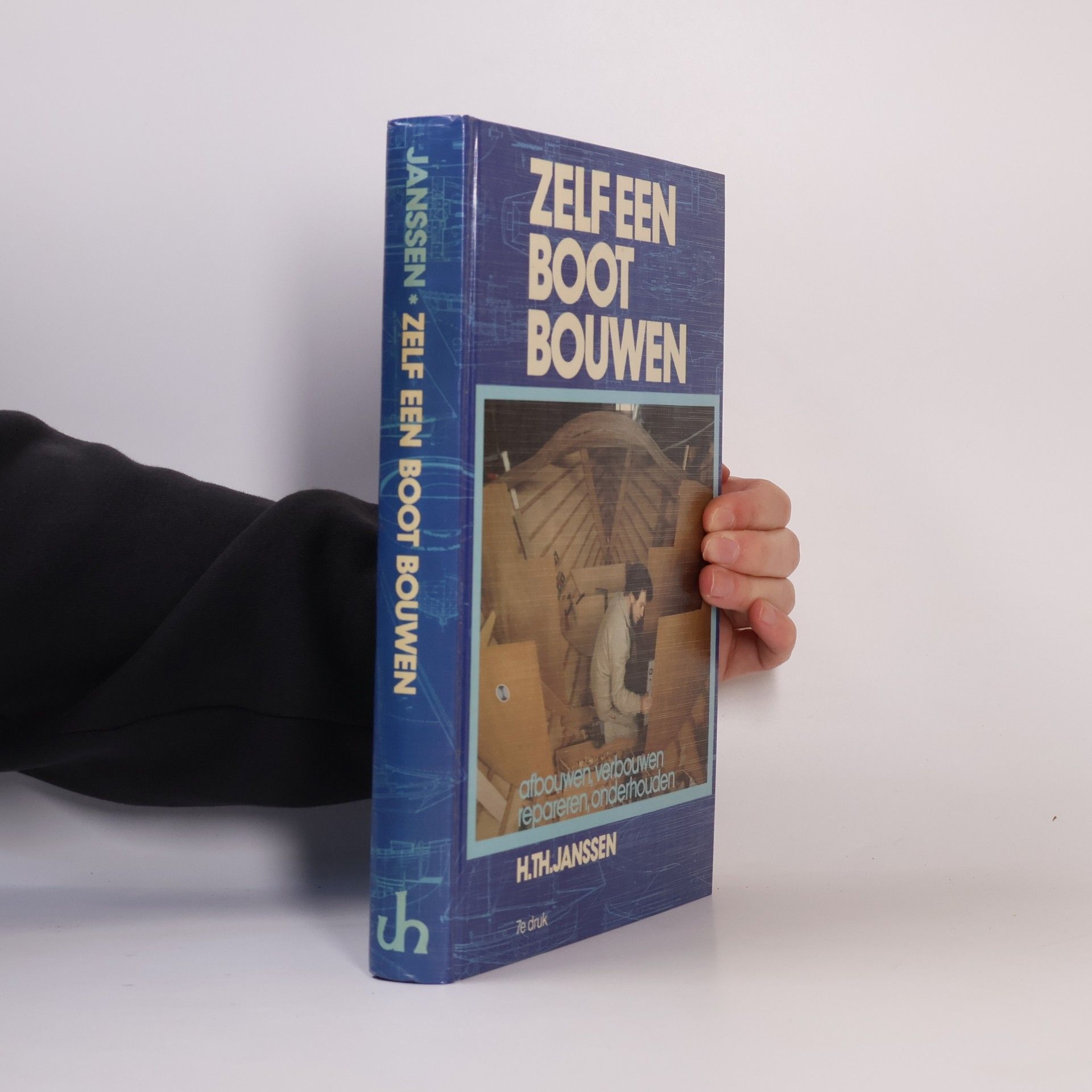 H. Th. Janssen Zelf een boot bouwen, afbouwen, verbouwen, repareren, onderhouden - 7e druk