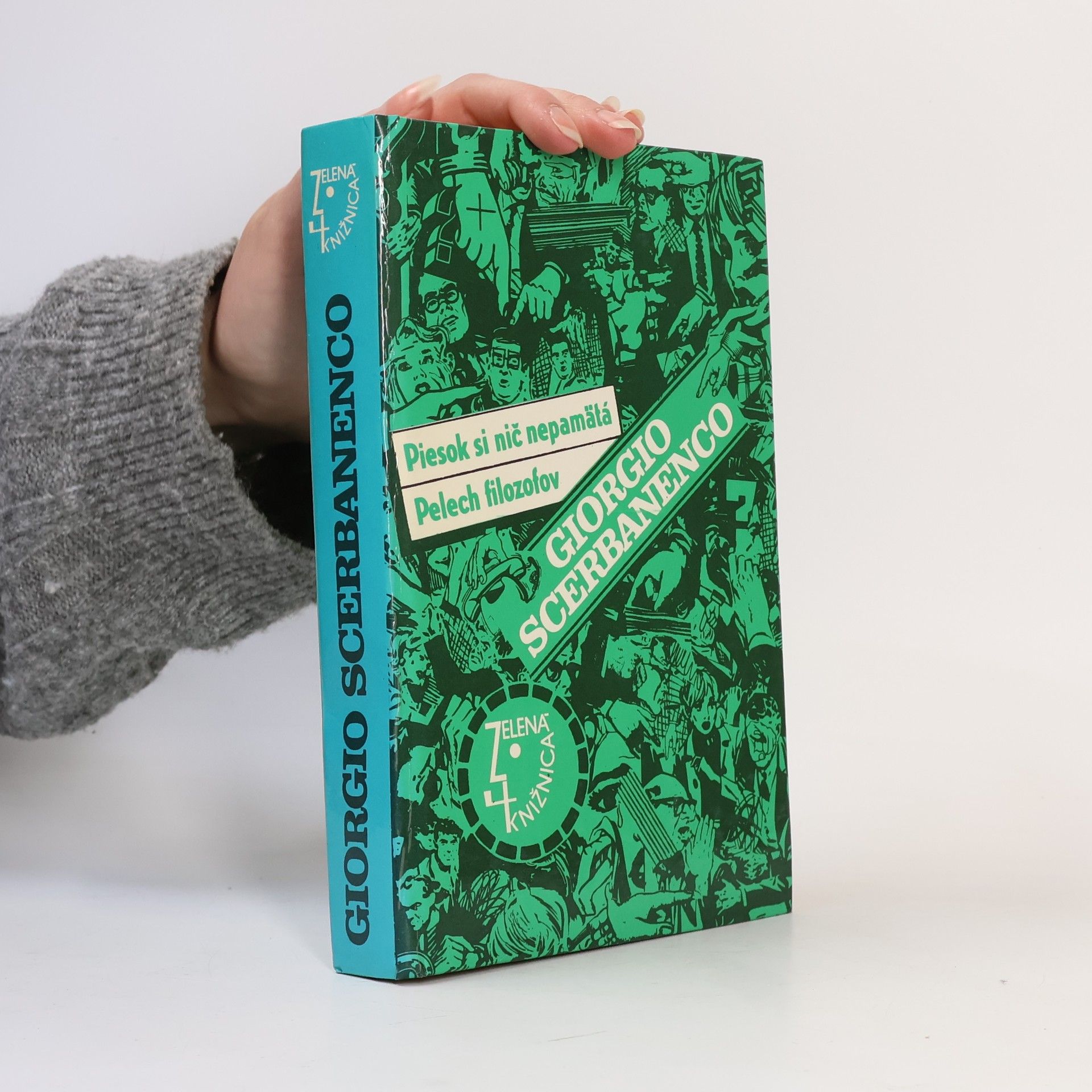 Giorgio Scerbanenco Piesok si nič nepamätá. Pelech filozofov