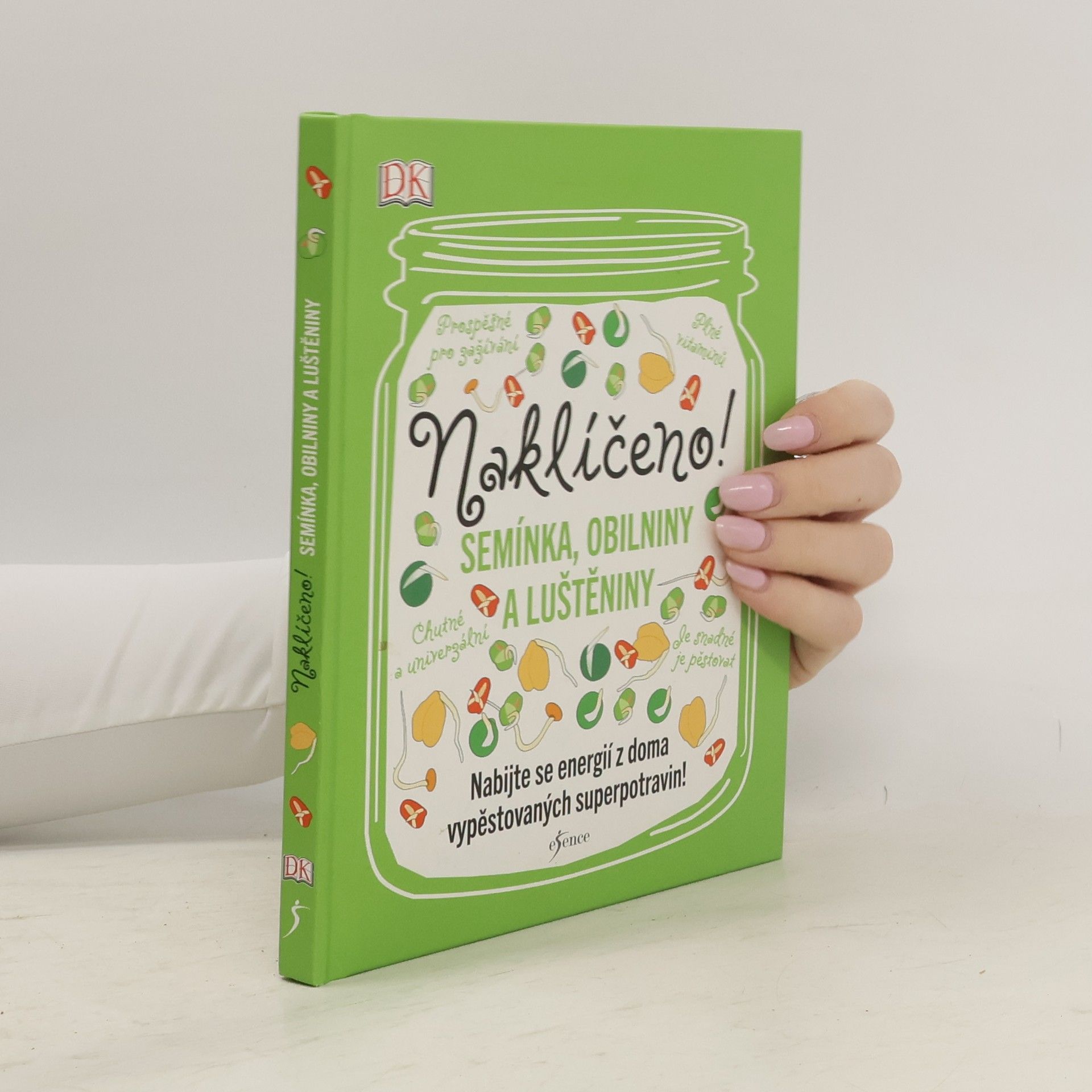 Carloline Bretherton Naklíčeno! Semínka, obilniny a luštěniny