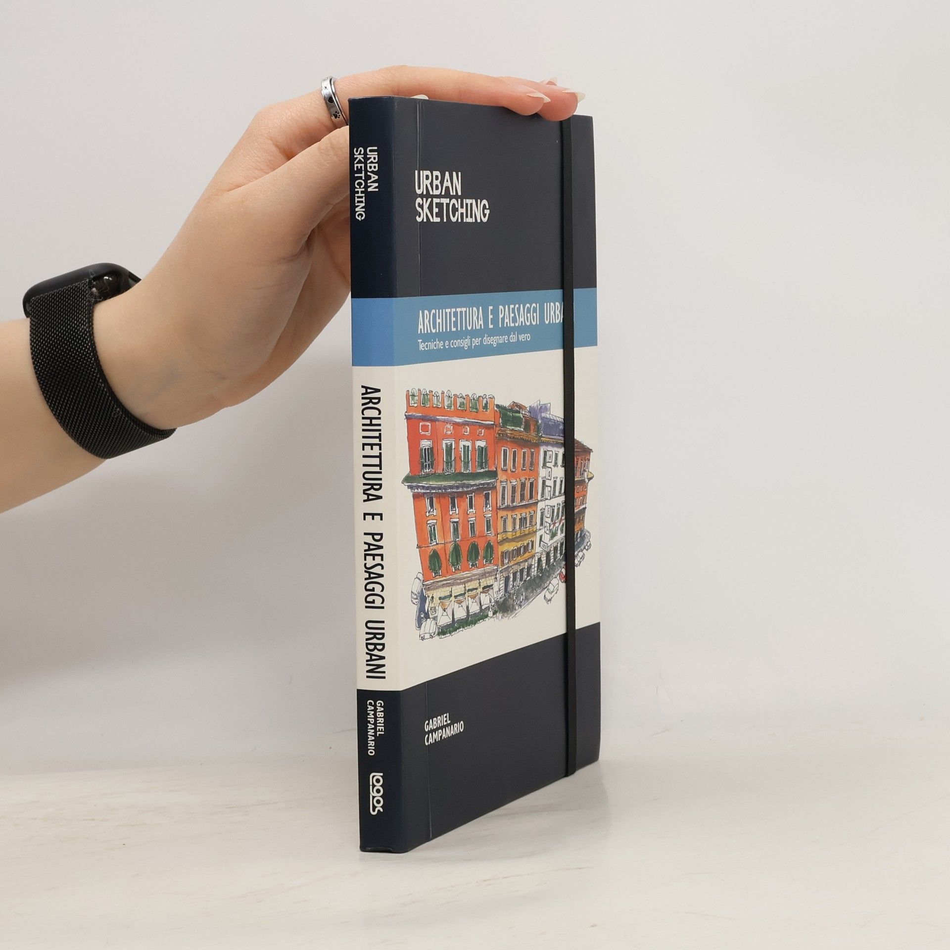 Gabriel Campanario Urban sketching. Architettura e paesaggi urbani