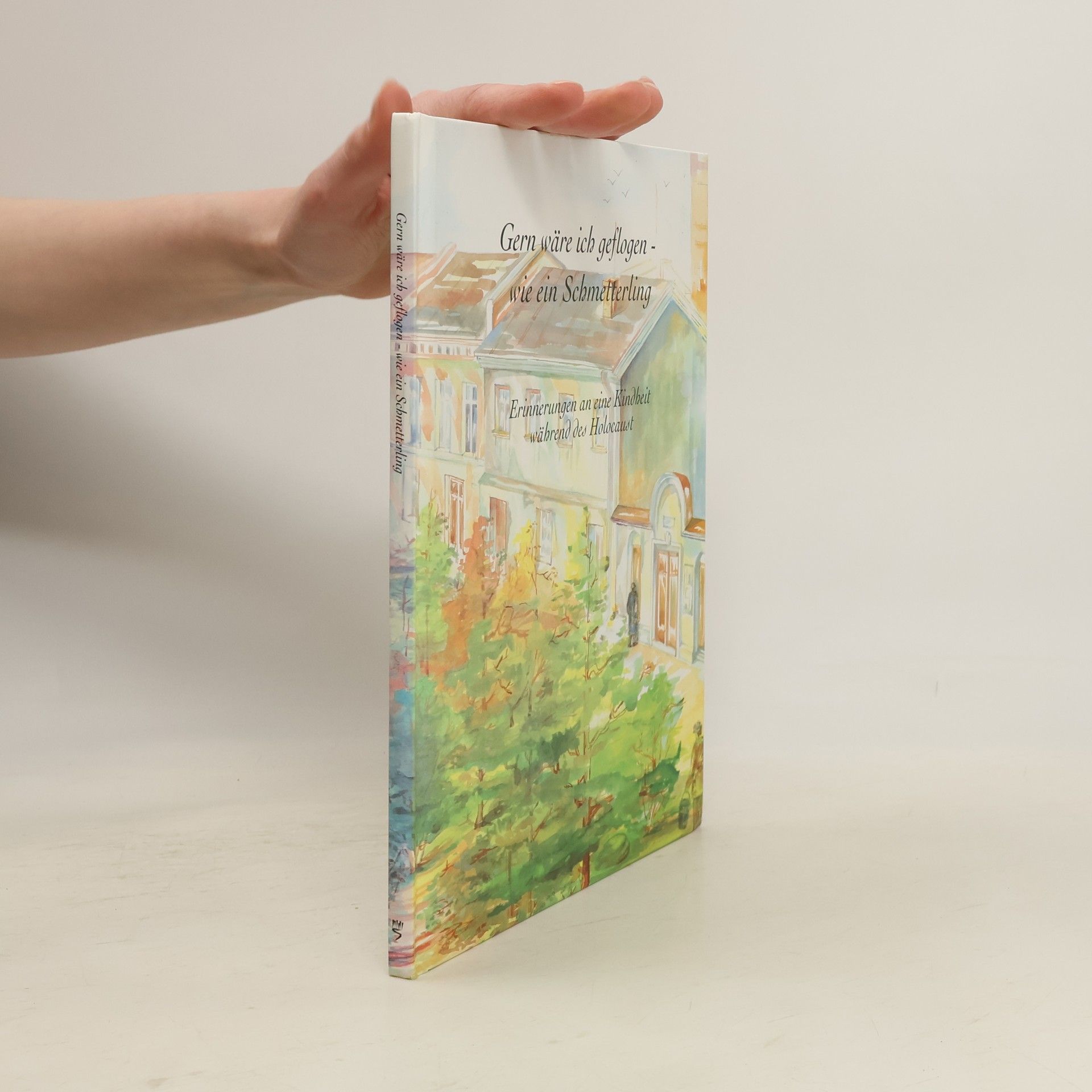 Hannah Gofrith Gern wäre ich geflogen-wie ein Schmetterling