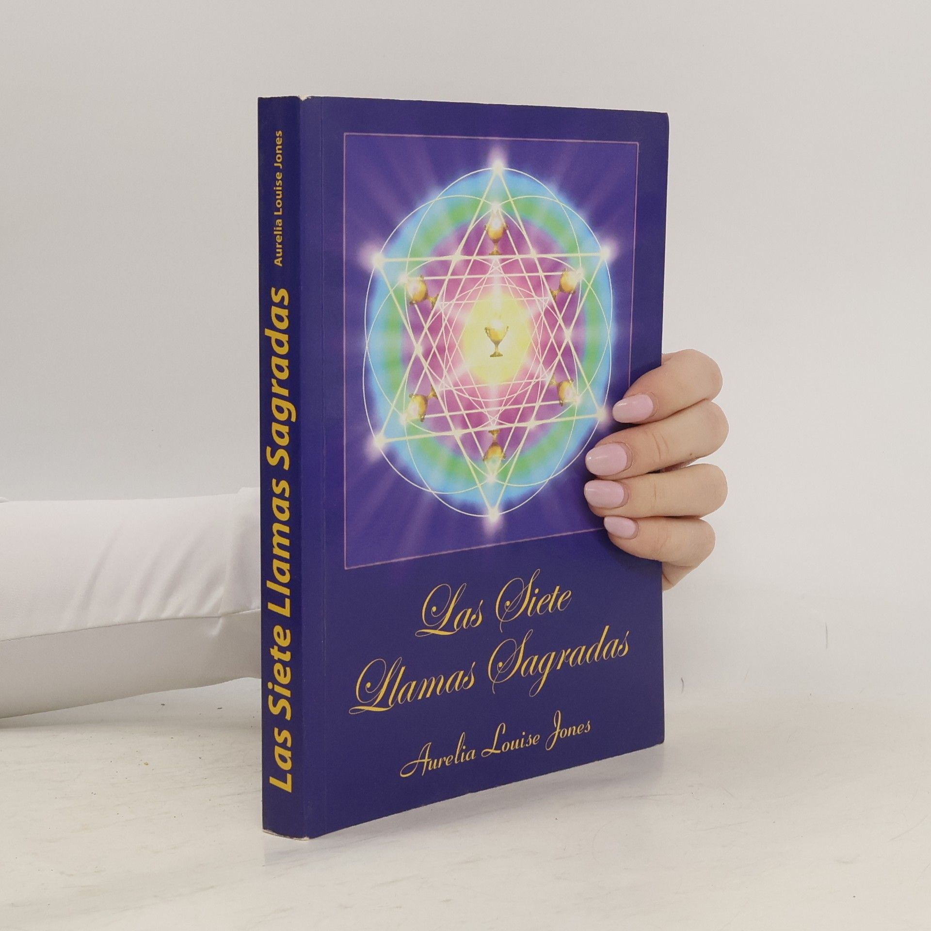 Aurelia Louise Jones Las Siete Llamas Sagradas