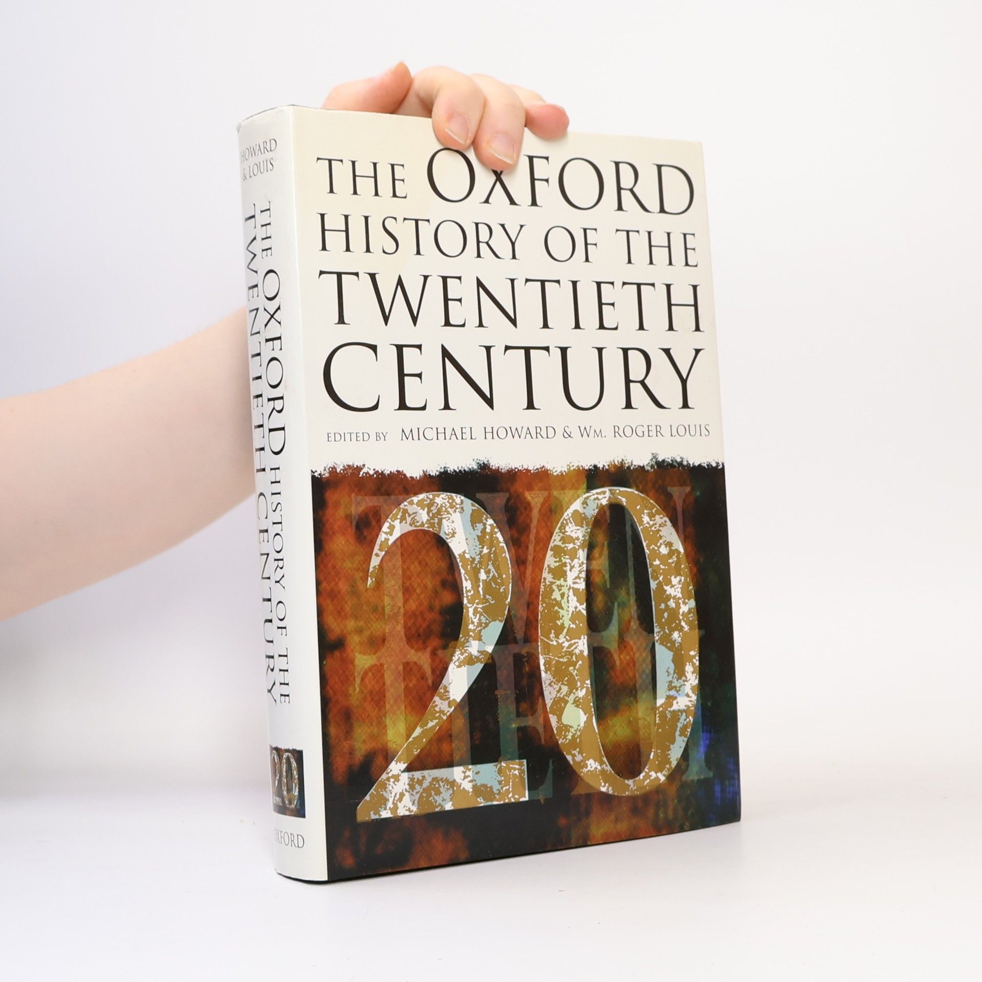 Michael Howard The Oxford History of the Twentieth Century