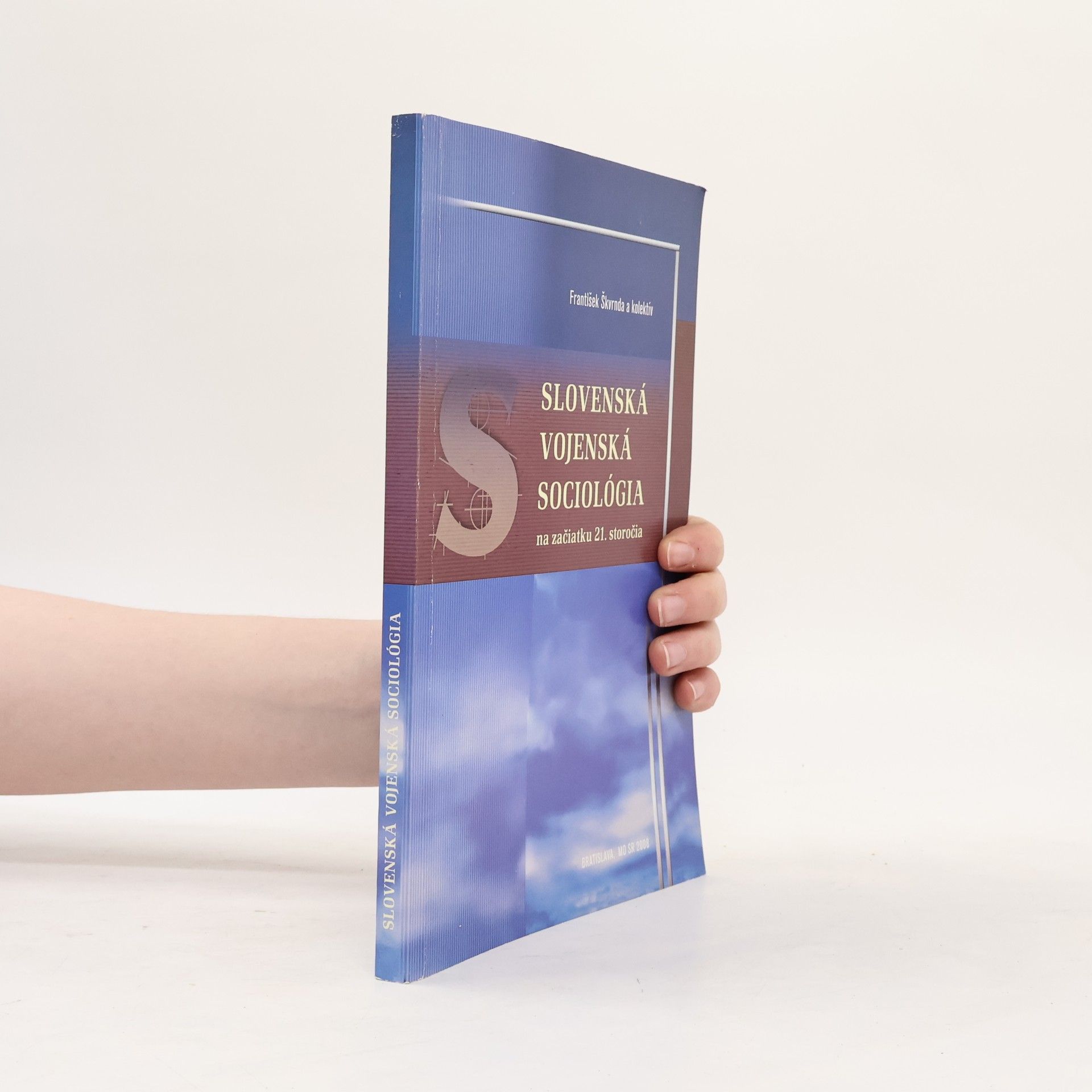 František Škvrnda Slovenská vojenská sociológia na začiatku 21. storočia