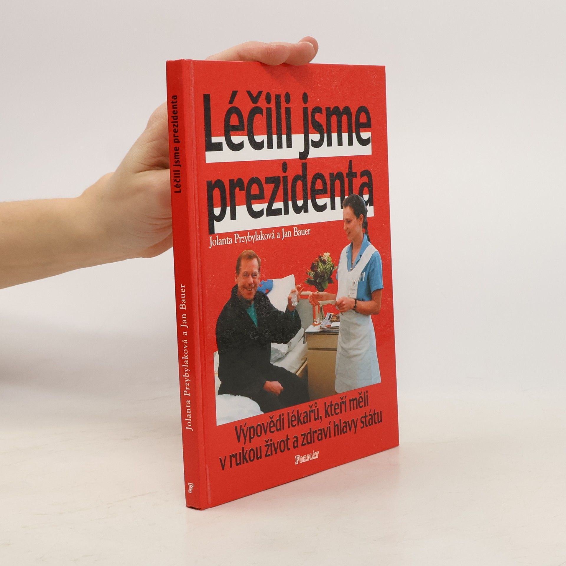 Jolanta Przybylaková Léčili jsme prezidenta