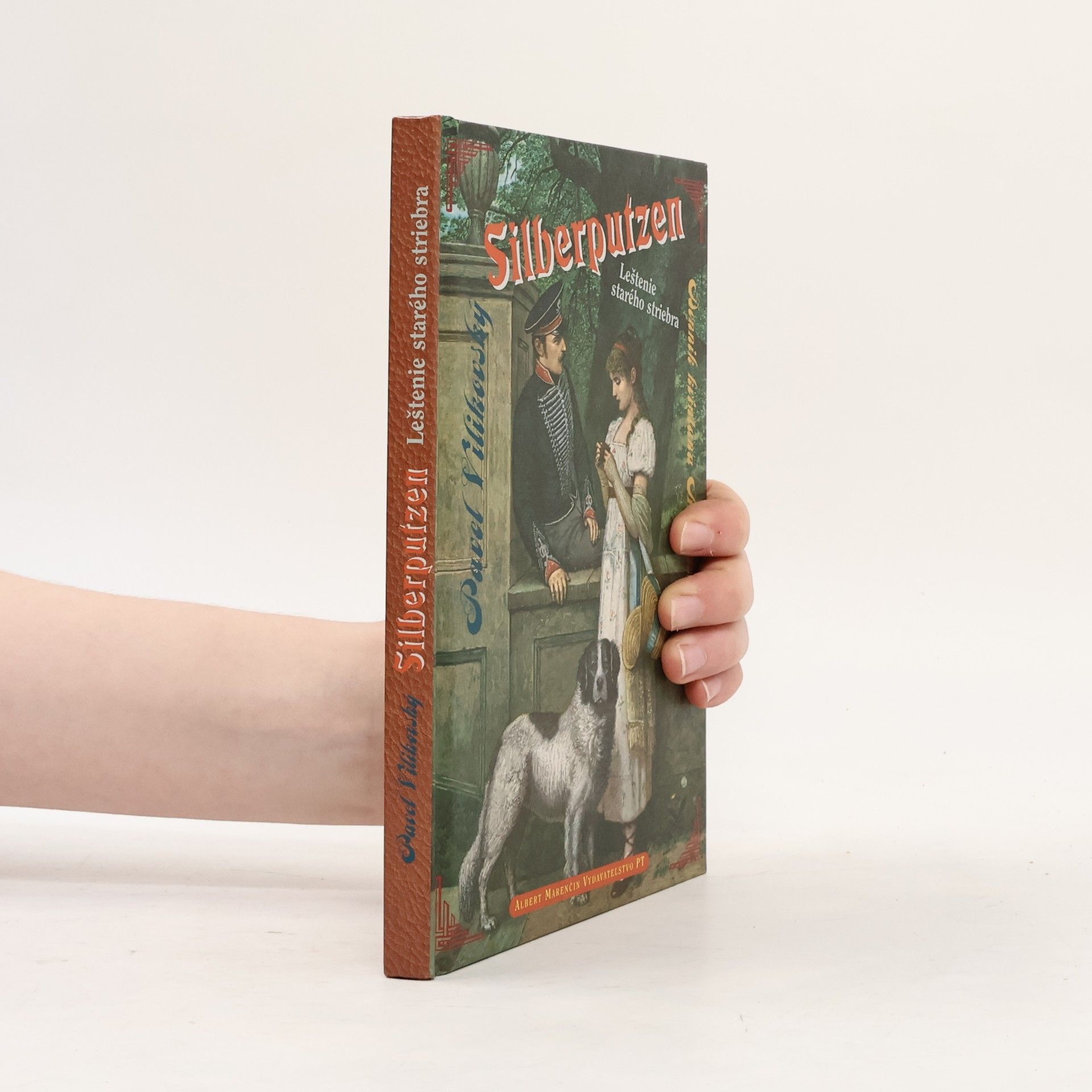 Pavel Vilikovský Silberputzen : Leštenie starého striebra