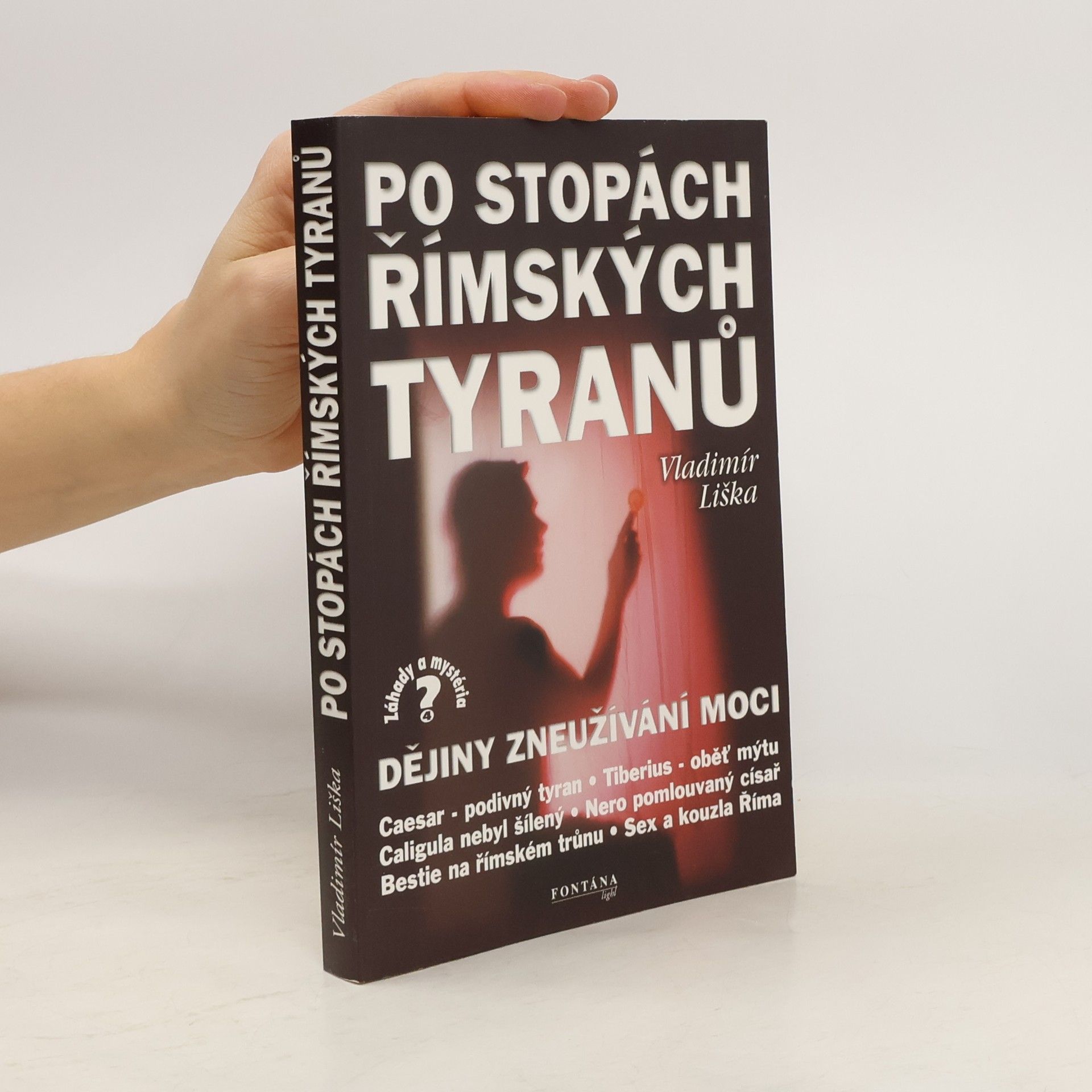 Vladimír Liška Po stopách římských tyranů