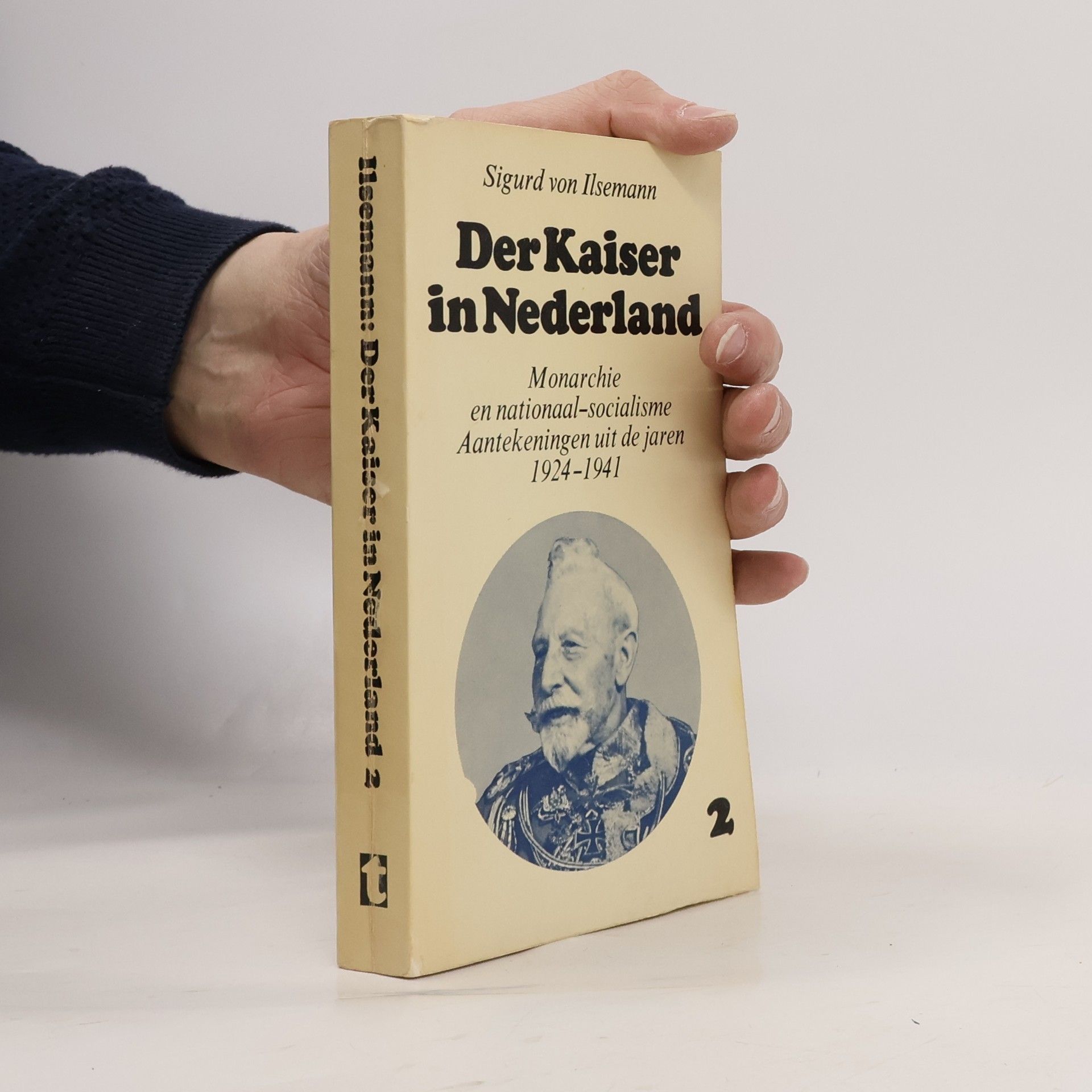 Sigurd von Ilsemann Der Kaiser in Nederland 2