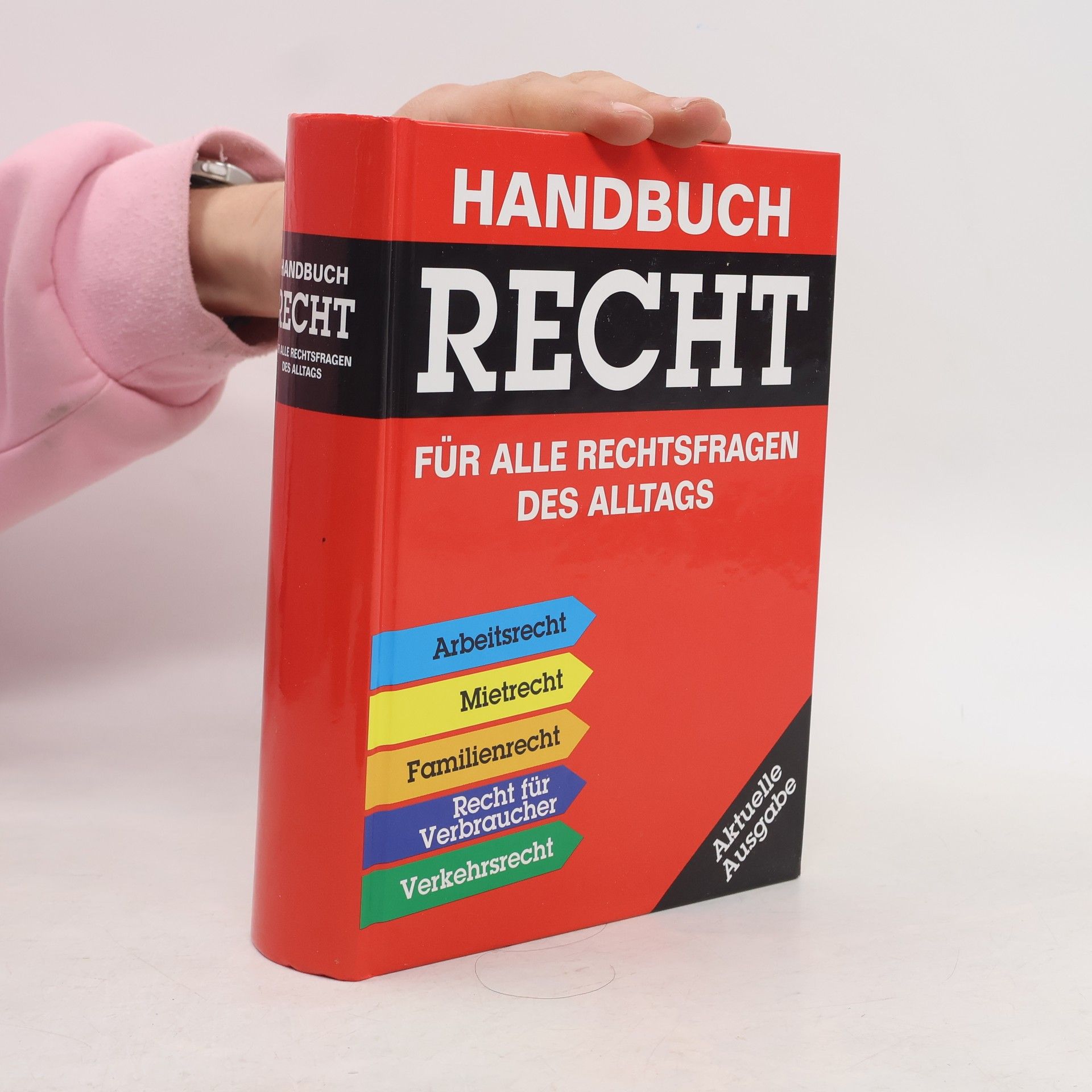 Autorenkollektiv Handbuch Recht. Für alle Rechtsfragen des Alltags