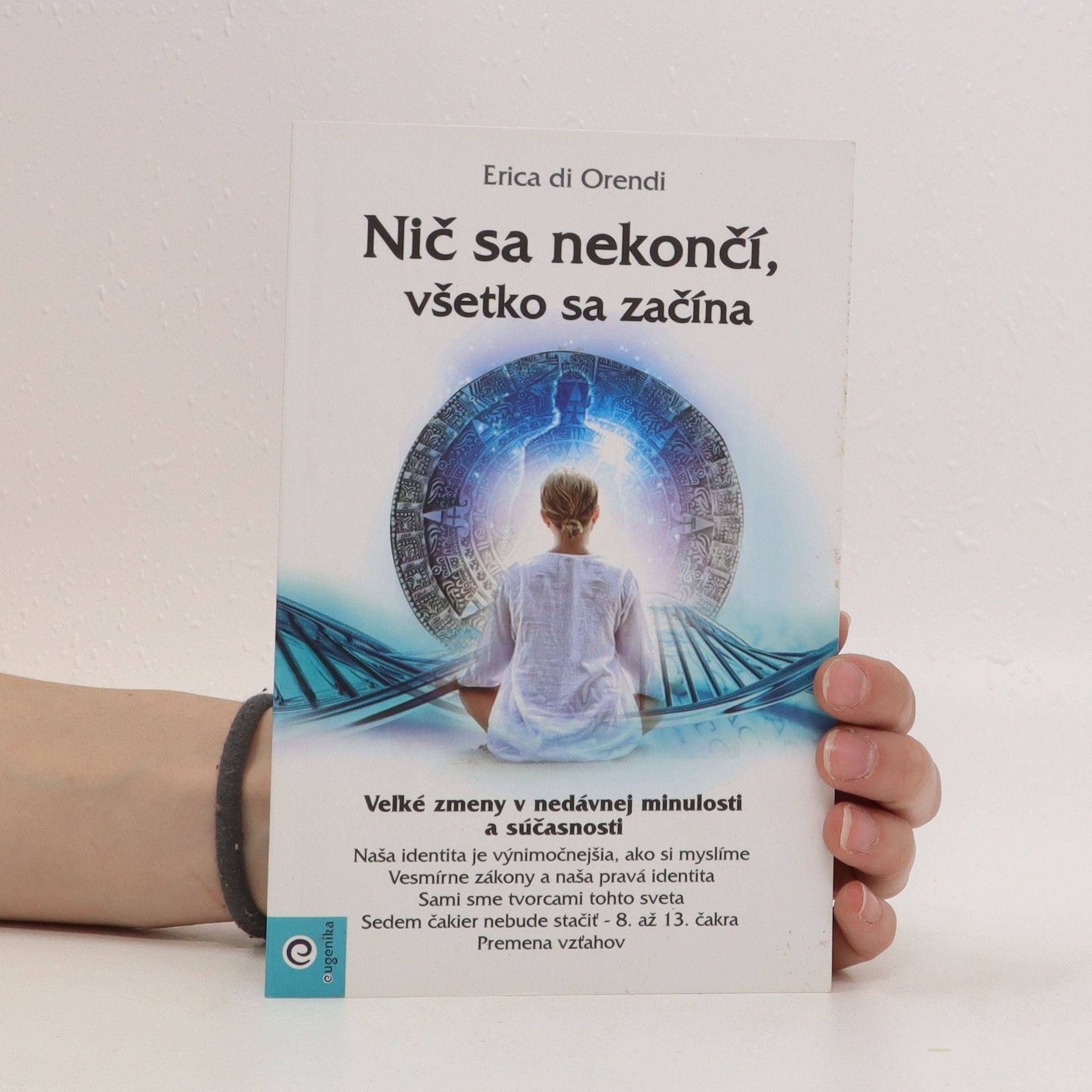 Erica di Orendi Nič sa nekončí, všetko sa začína