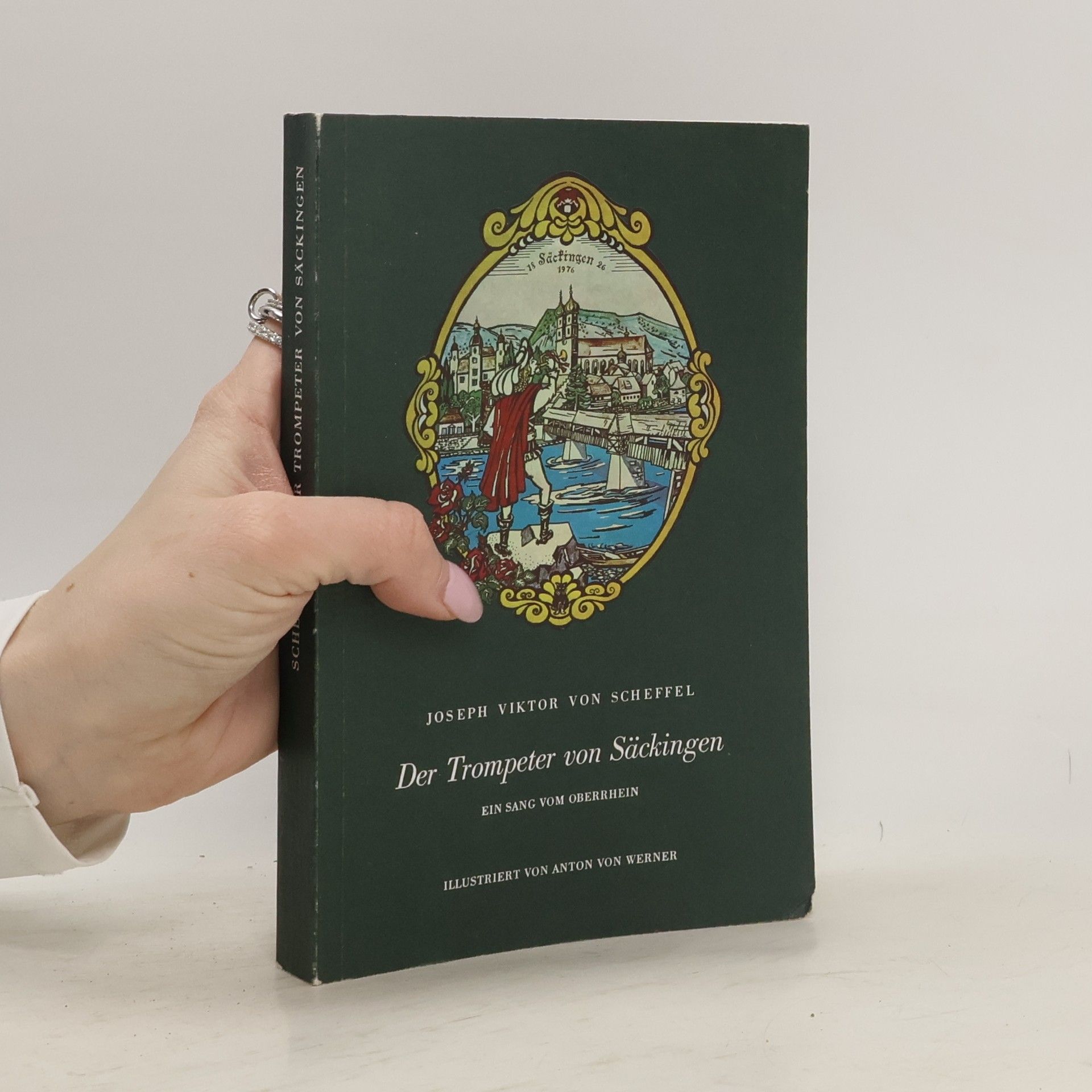 Joseph Viktor von Scheffel Der Trompeter von Säckingen