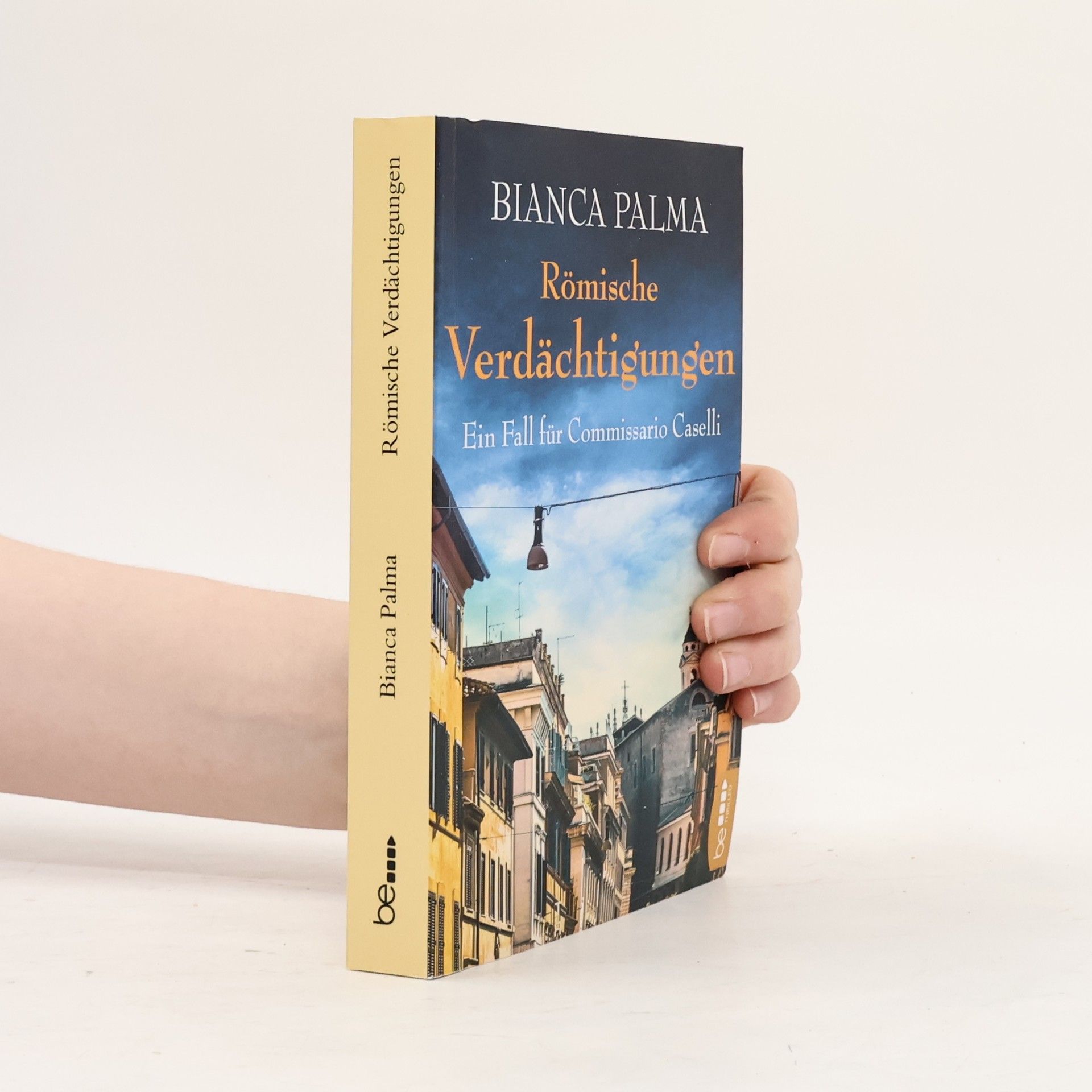 Bianca Palma Rom Krimi: Römische Verdächtigungen