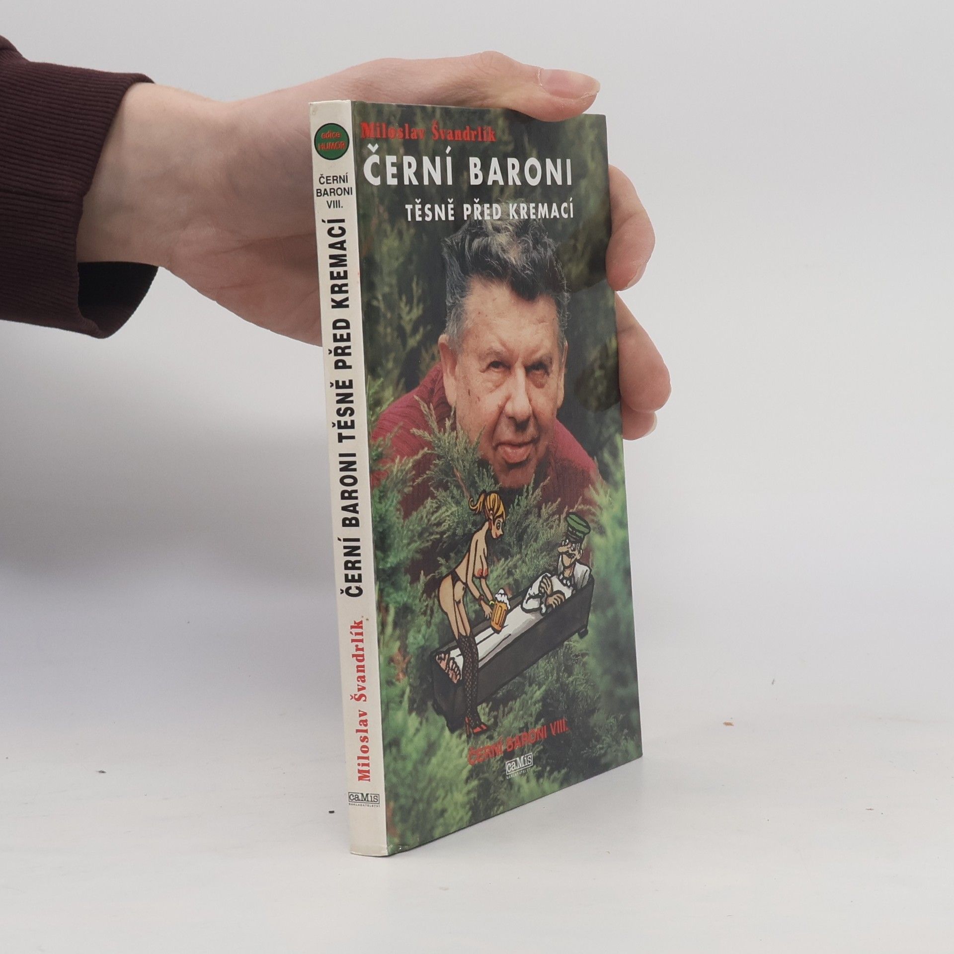 Miloslav Švandrlík Černí baroni těsně před kremací : Černí baroni VIII