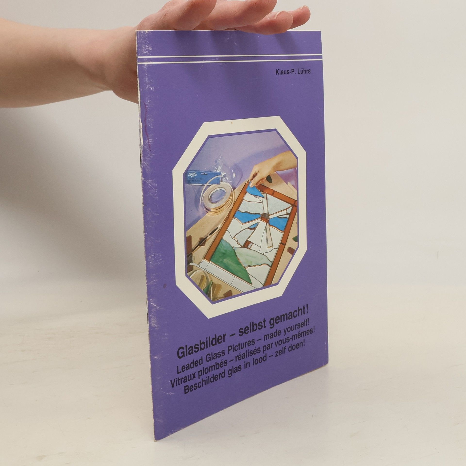 Klaus-P. Lührs Glasbilder - selbst gemacht!