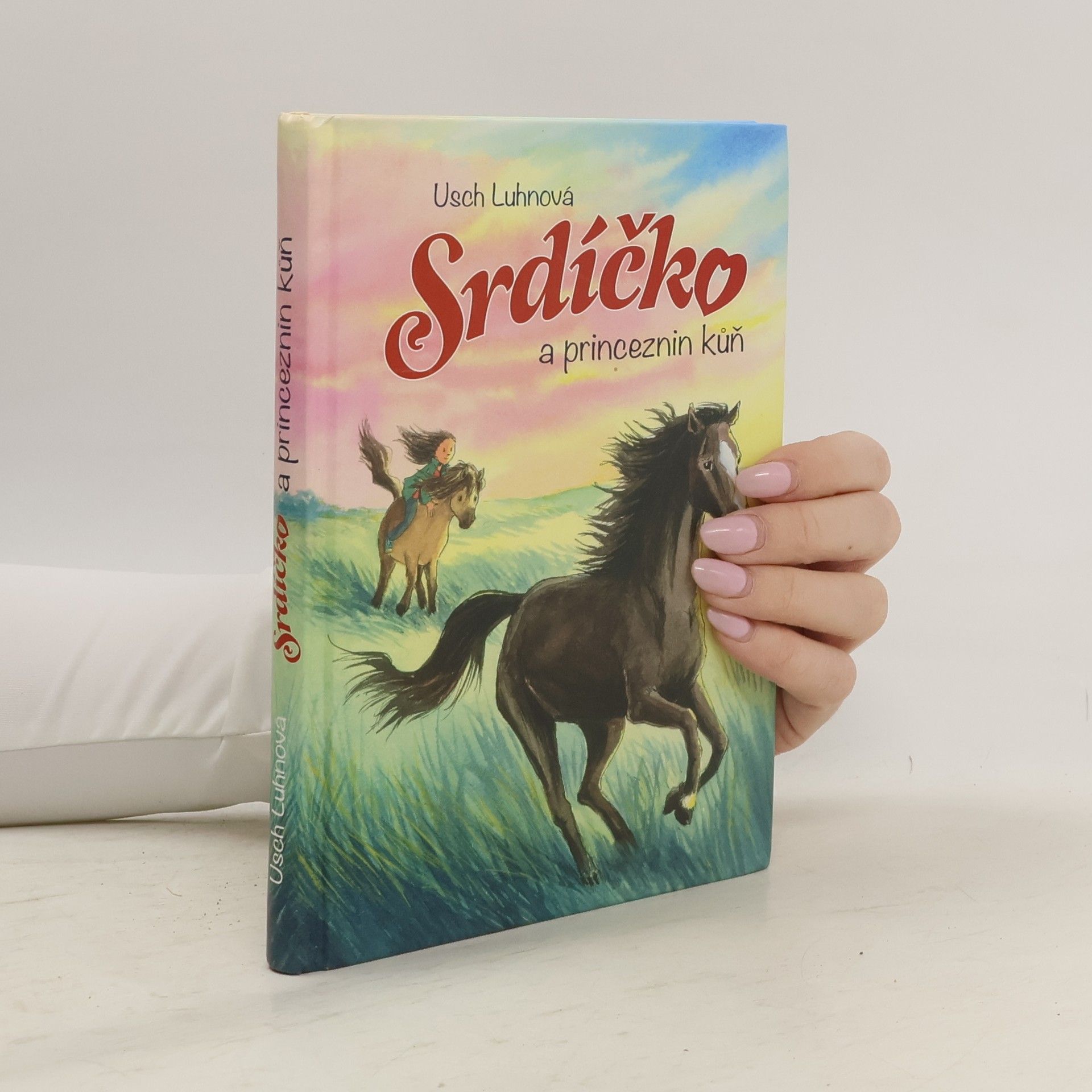 Franziska Harvey Srdíčko a princeznin kůň