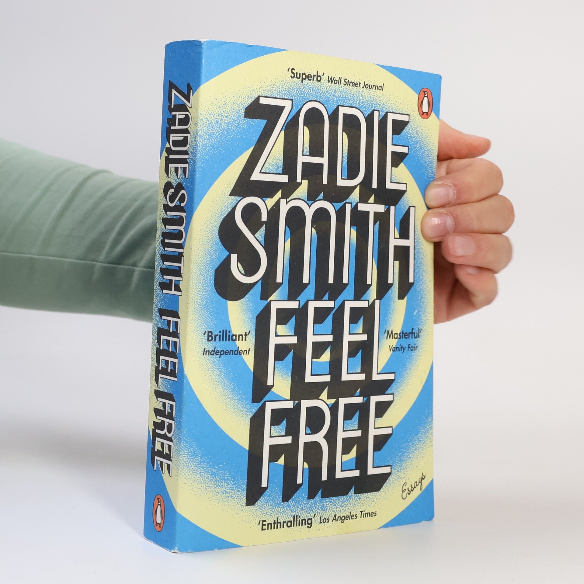 Zadie Smith Feel Free : essays