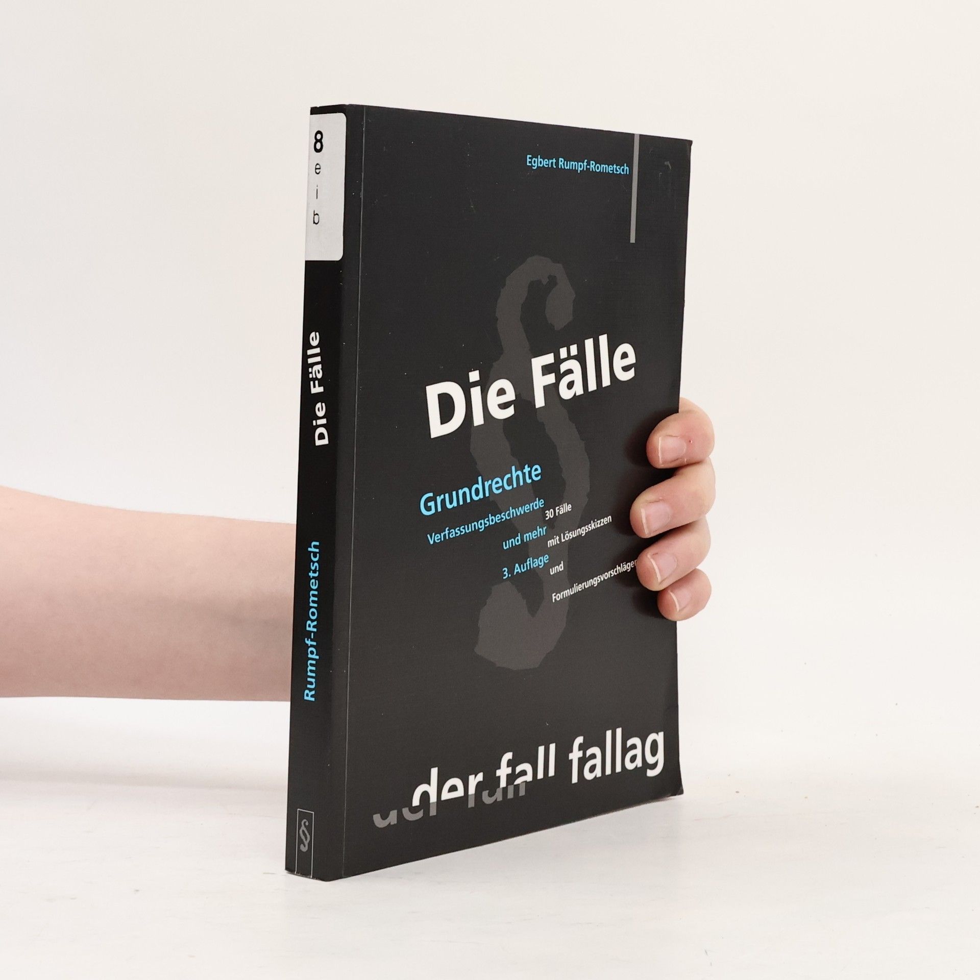 Egbert Rumpf-Rometsch Die Fälle - Grundrechte - 3. Auflage