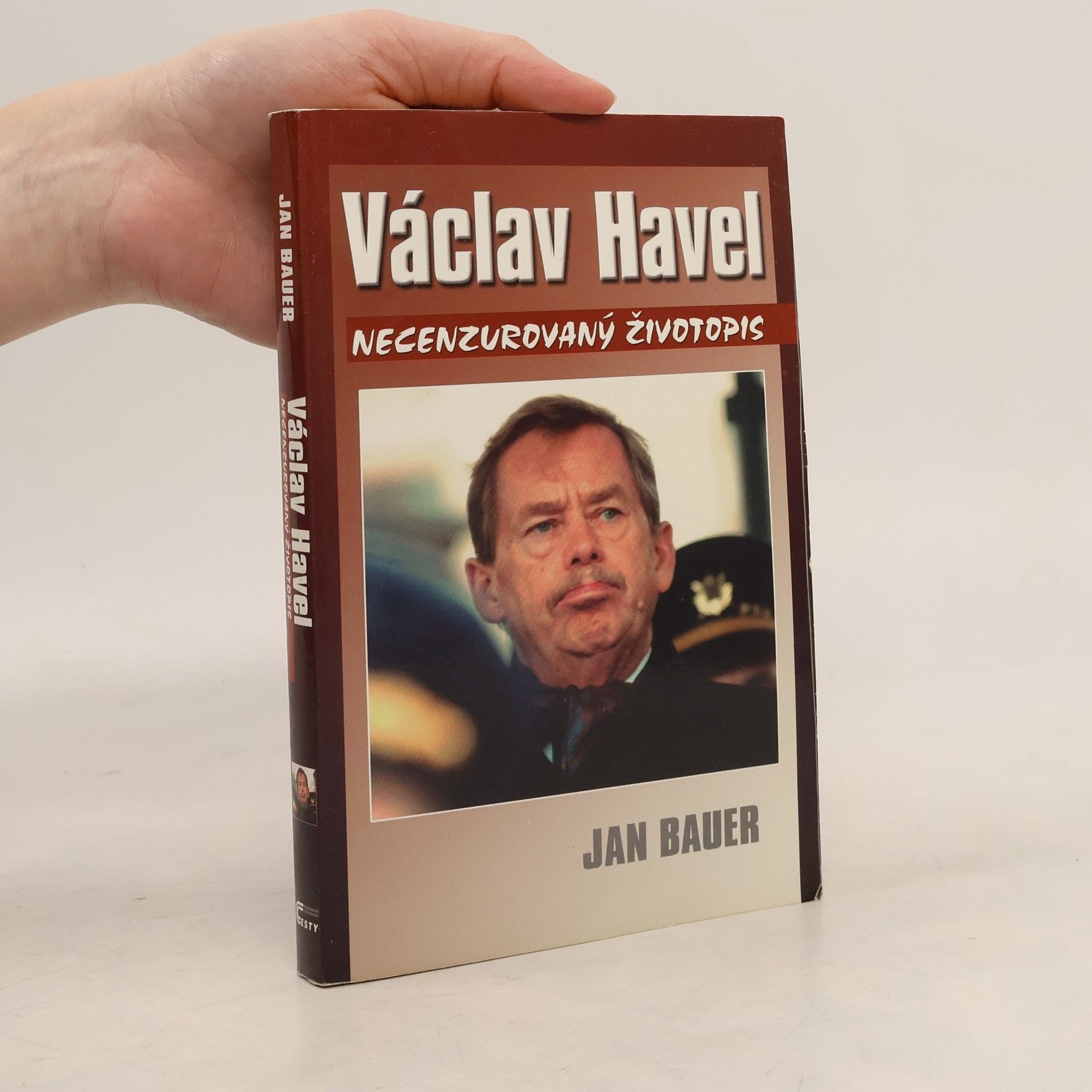 Jan Bauer Václav Havel: Necenzurovaný životopis