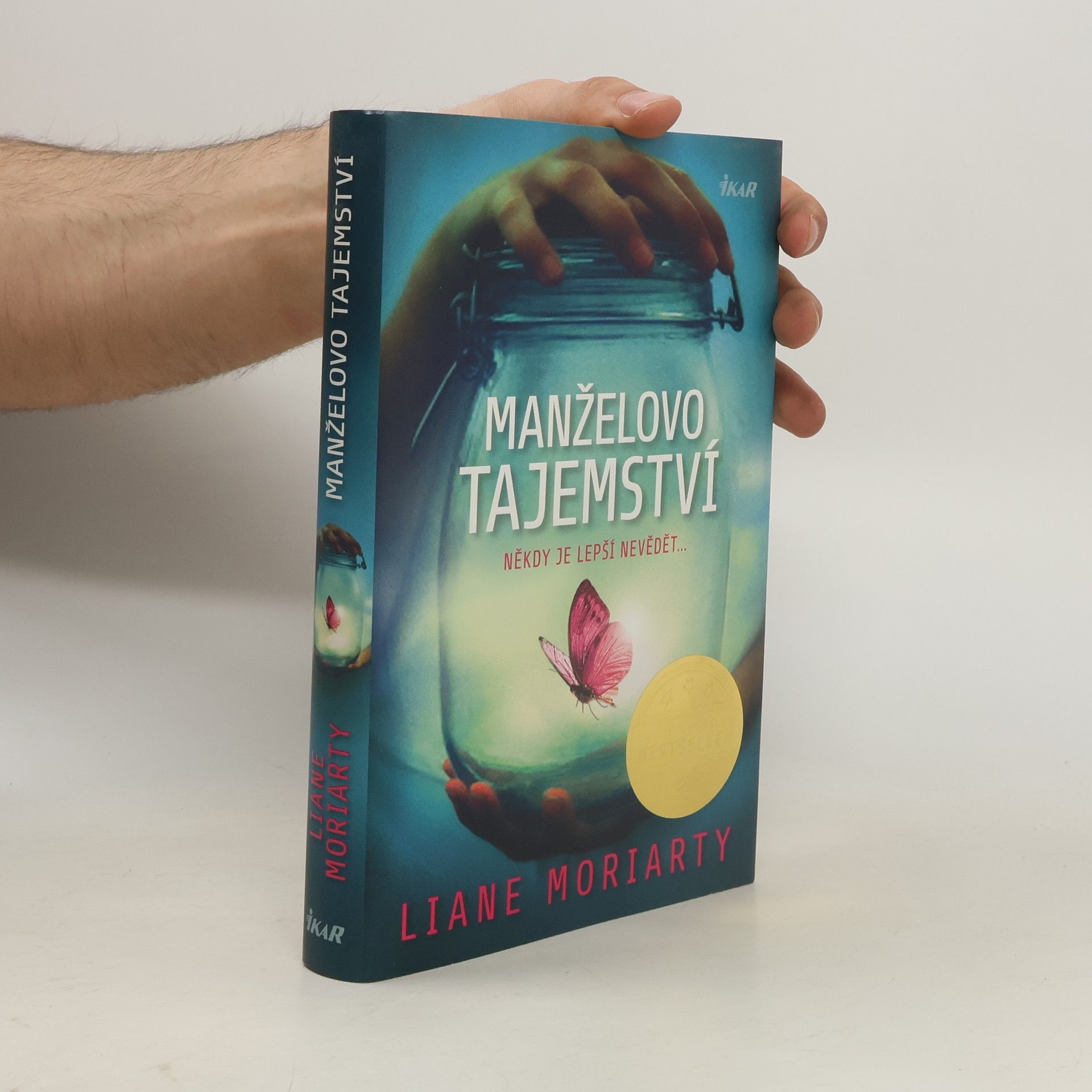 Liane Moriarty Manželovo tajemství