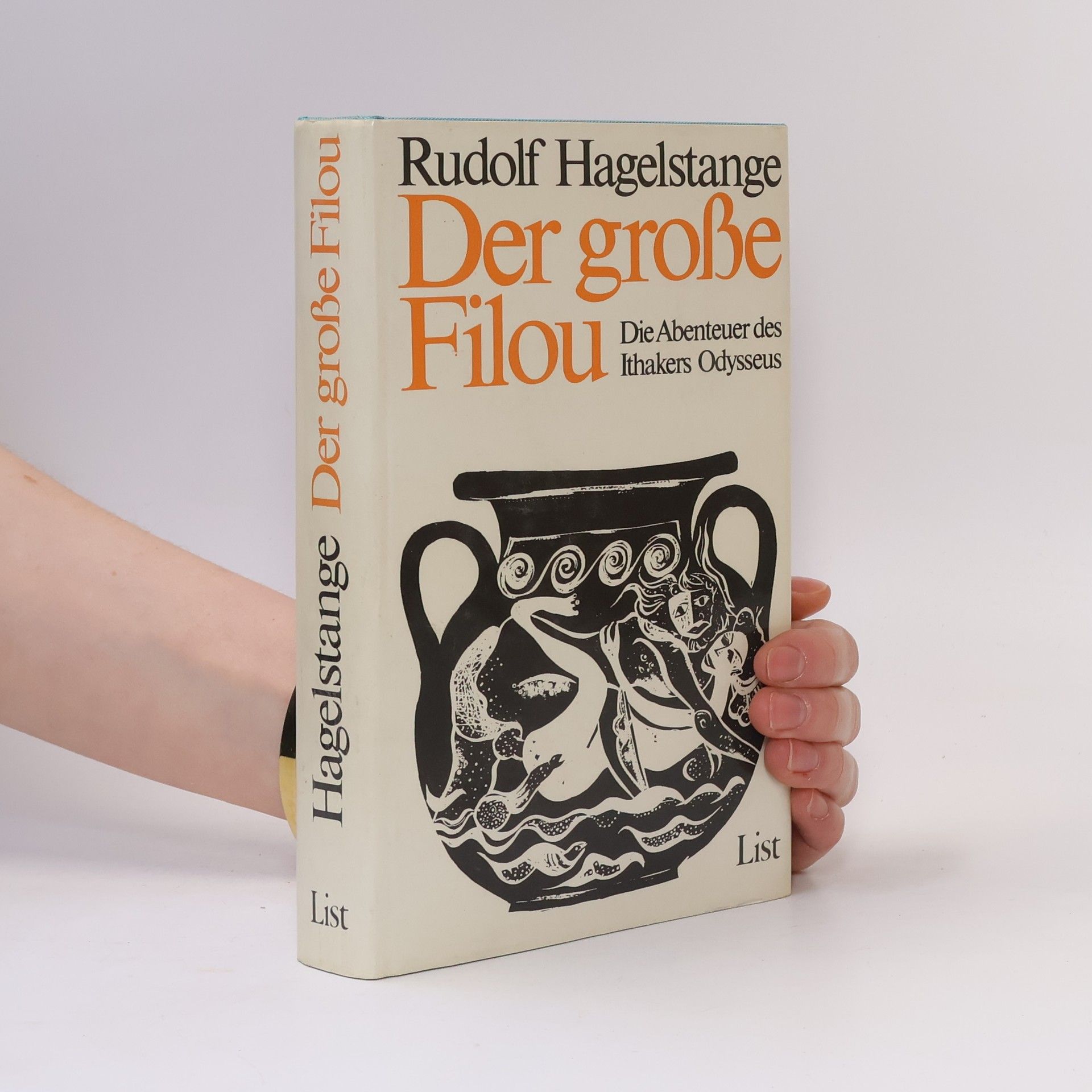 Rudolf Hagelstange Der grosse Filou. Die Abenteuer des Ithakers Odysseus