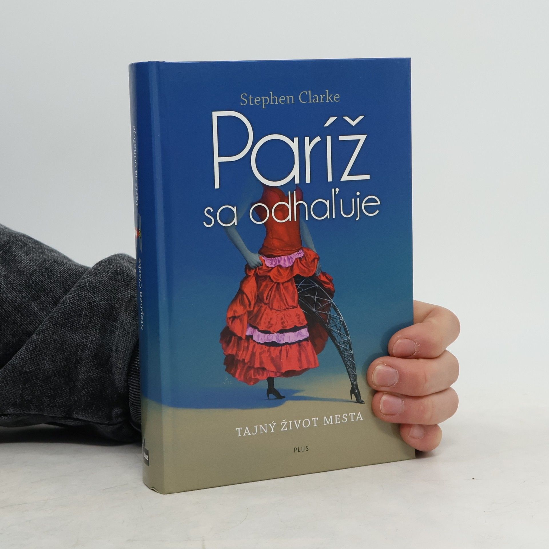 Stephen Clarke Paríž sa odhaľuje