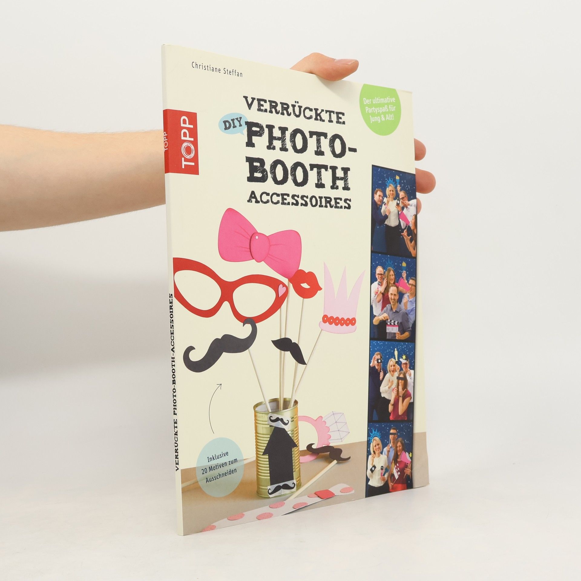 Christiane Steffan Verrückte DIY-Photo-Booth-Accessoires