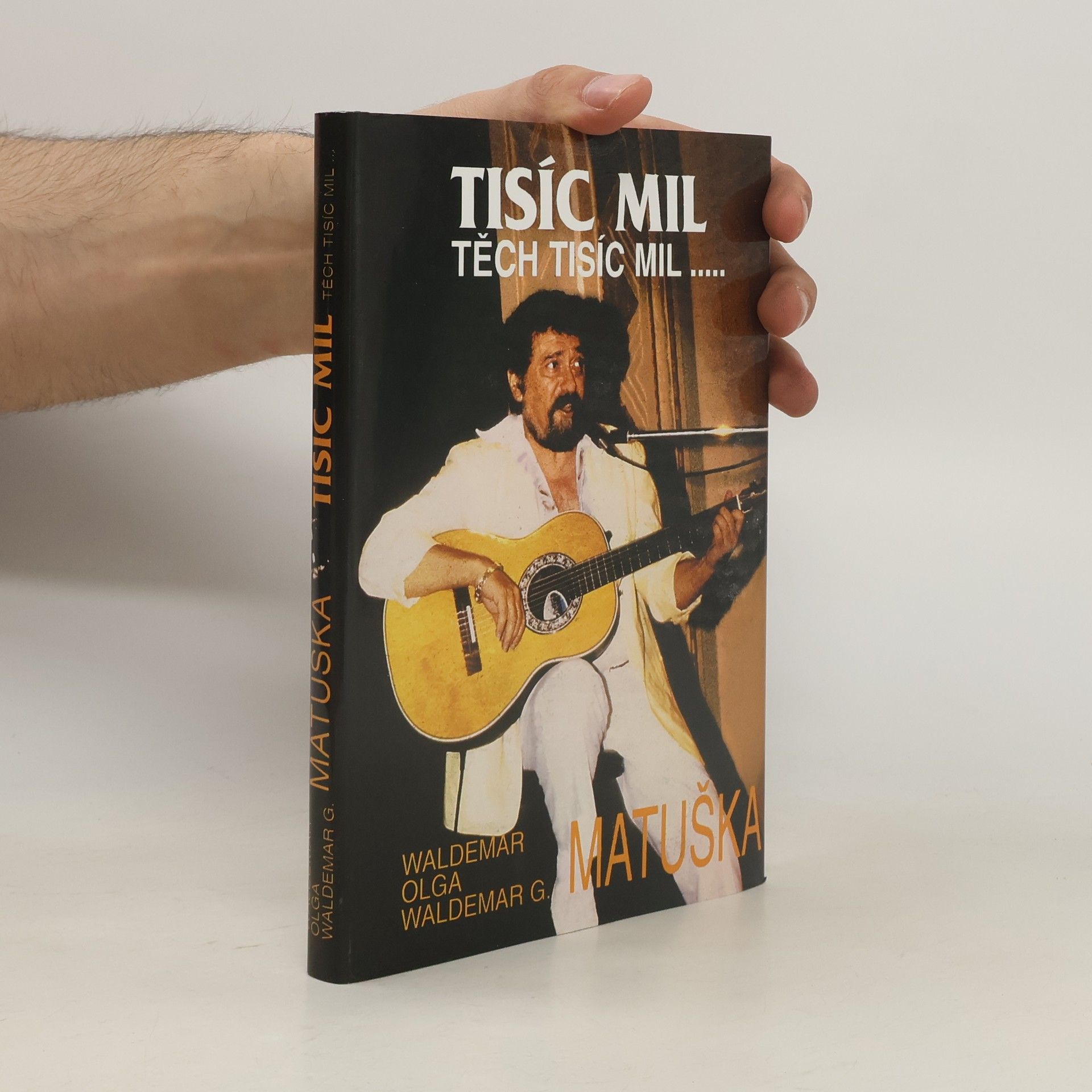 Waldemar Matuška Tisíc mil, těch tisíc mil--