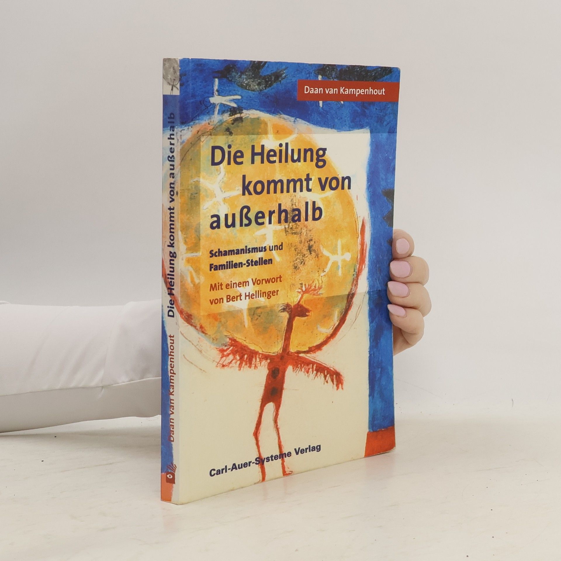 Daan van Kampenhout Die Heilung kommt von außerhalb