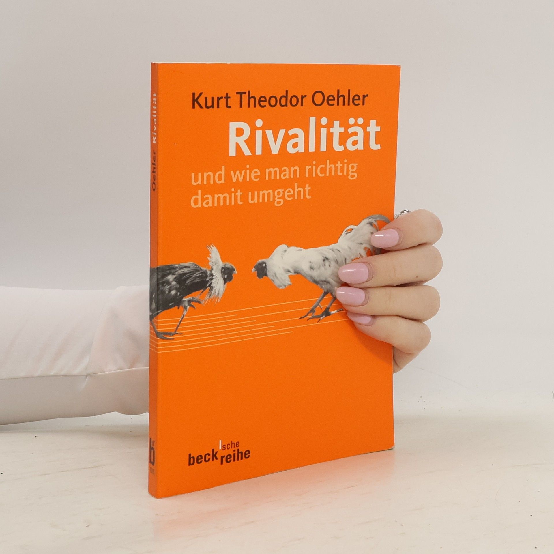 Kurt Theodor Oehler Rivalität und wie man richtig damit umgeht