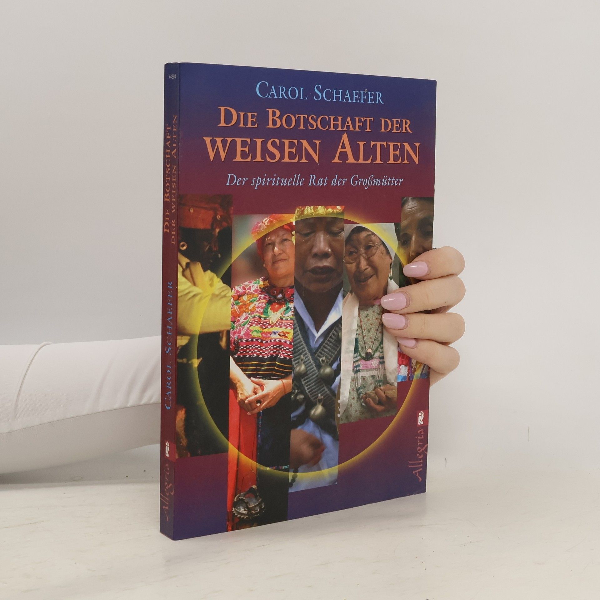 Carol Schaefer Die Botschaft der weisen Alten