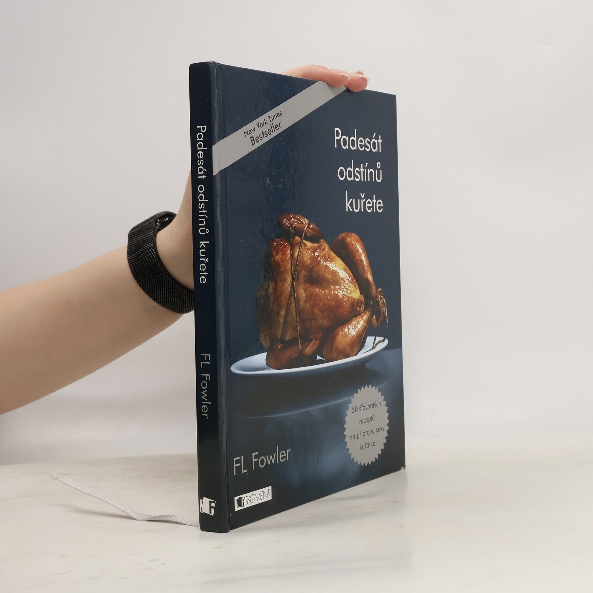 F. L. Fowler Padesát odstínů kuřete